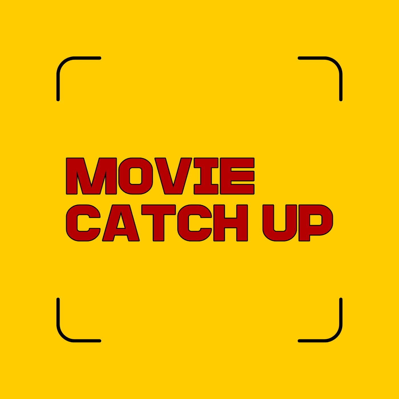 Movie Catch Up