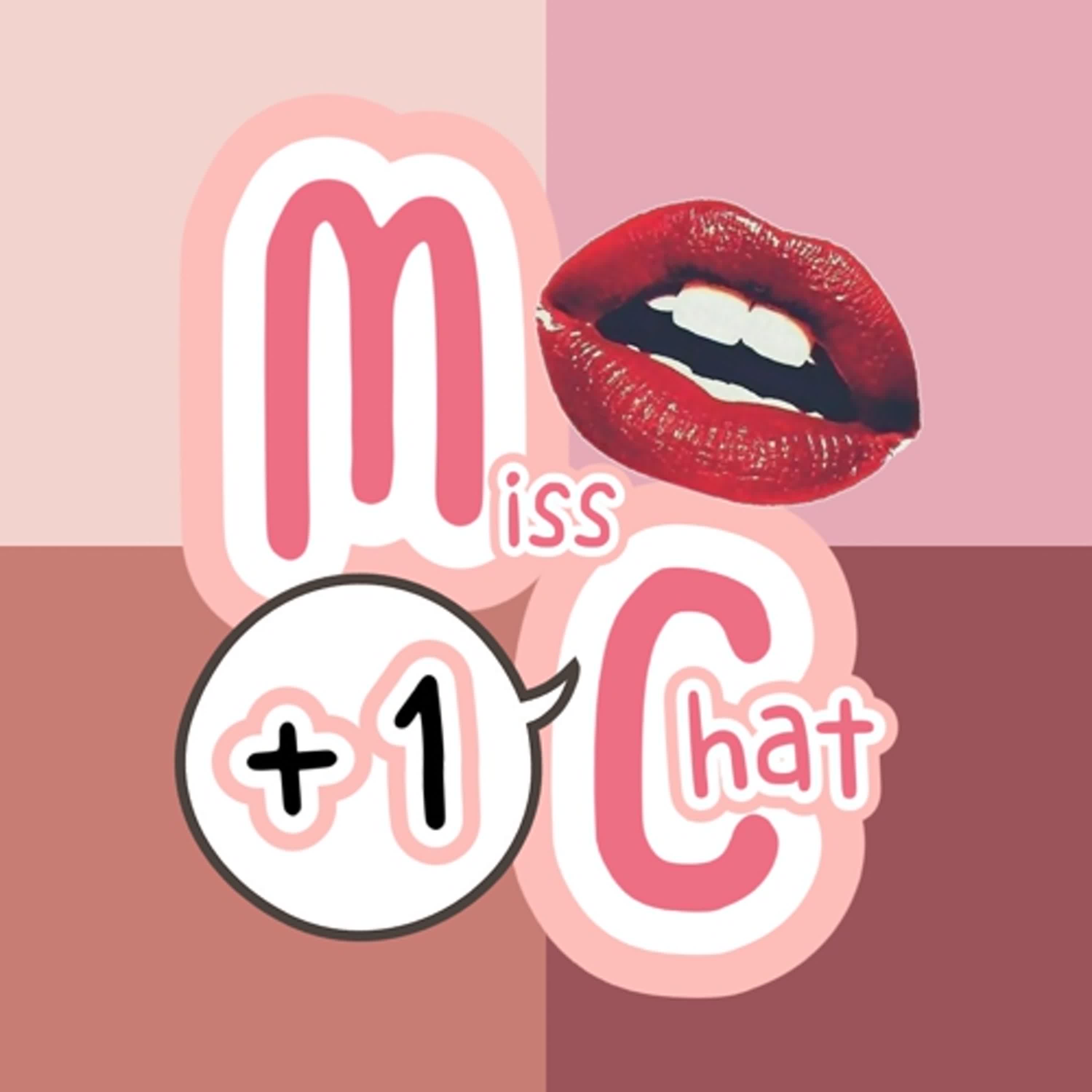Miss Chat來+1