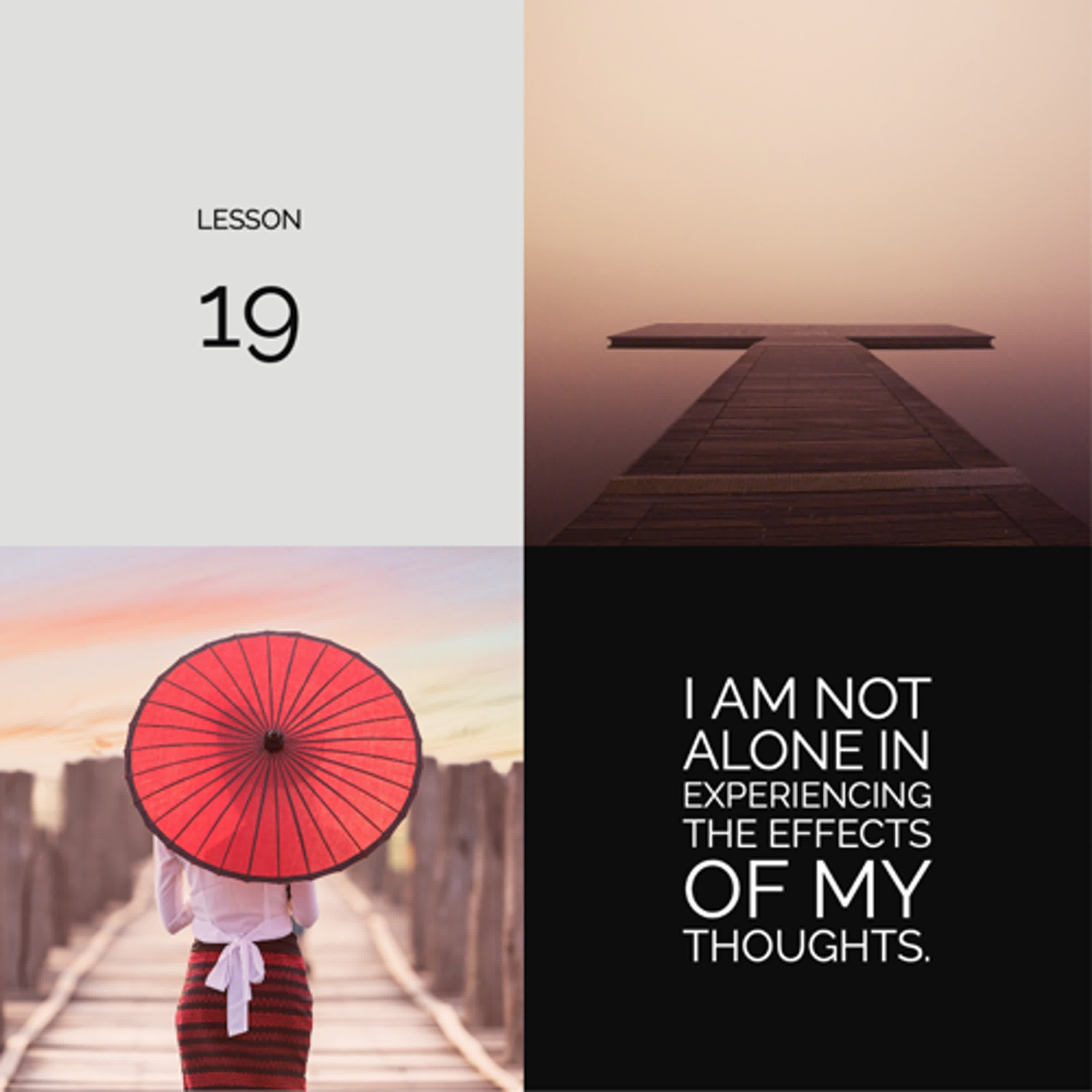 ACIM#19 I am not alone in experiencing the effects of my thoughts episode artwork