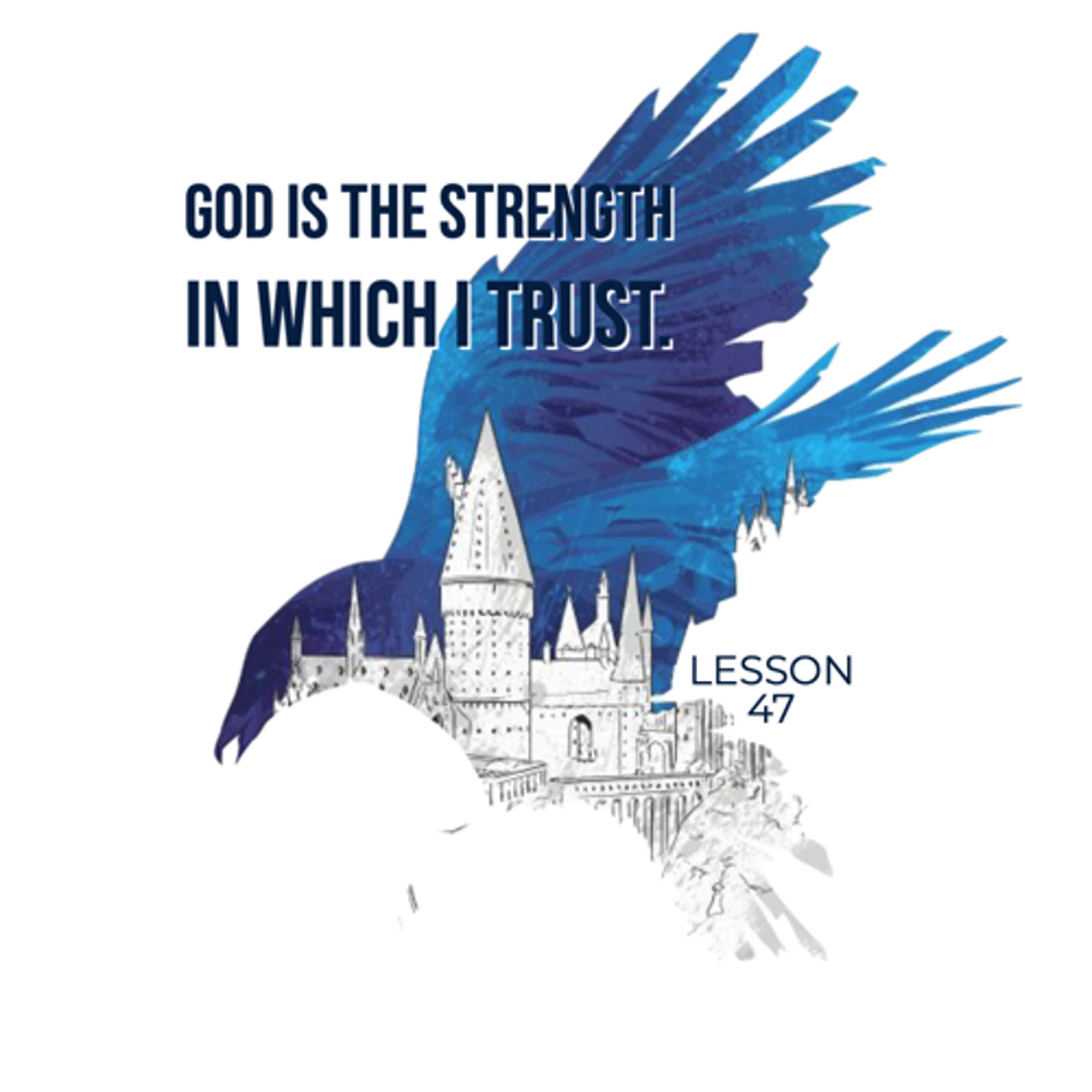 ACIM#47 God is the strength in which I trust episode artwork