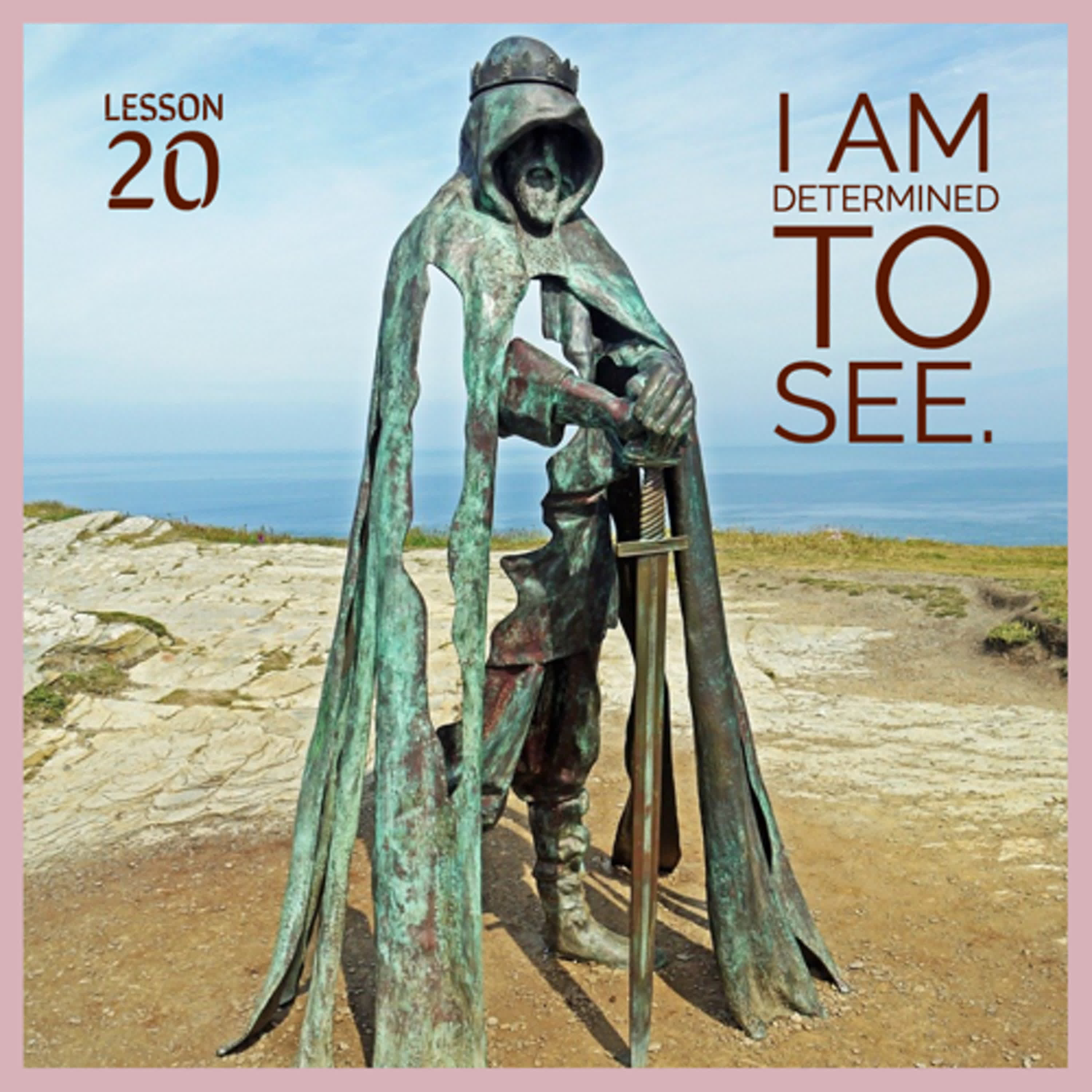 ACIM#20 I am determined to see  episode artwork