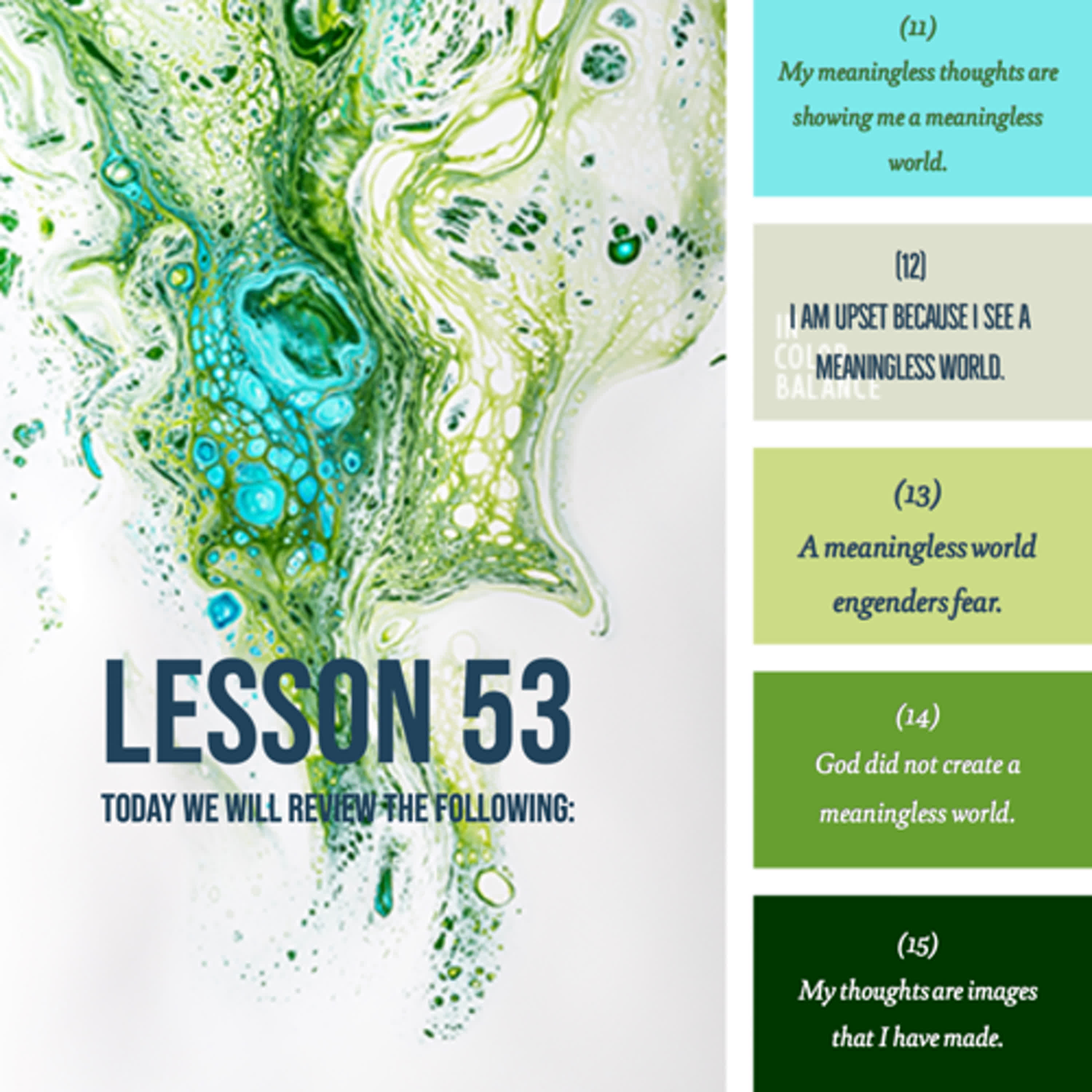 ACIM#53 Today we will review the following: 11~15 episode artwork