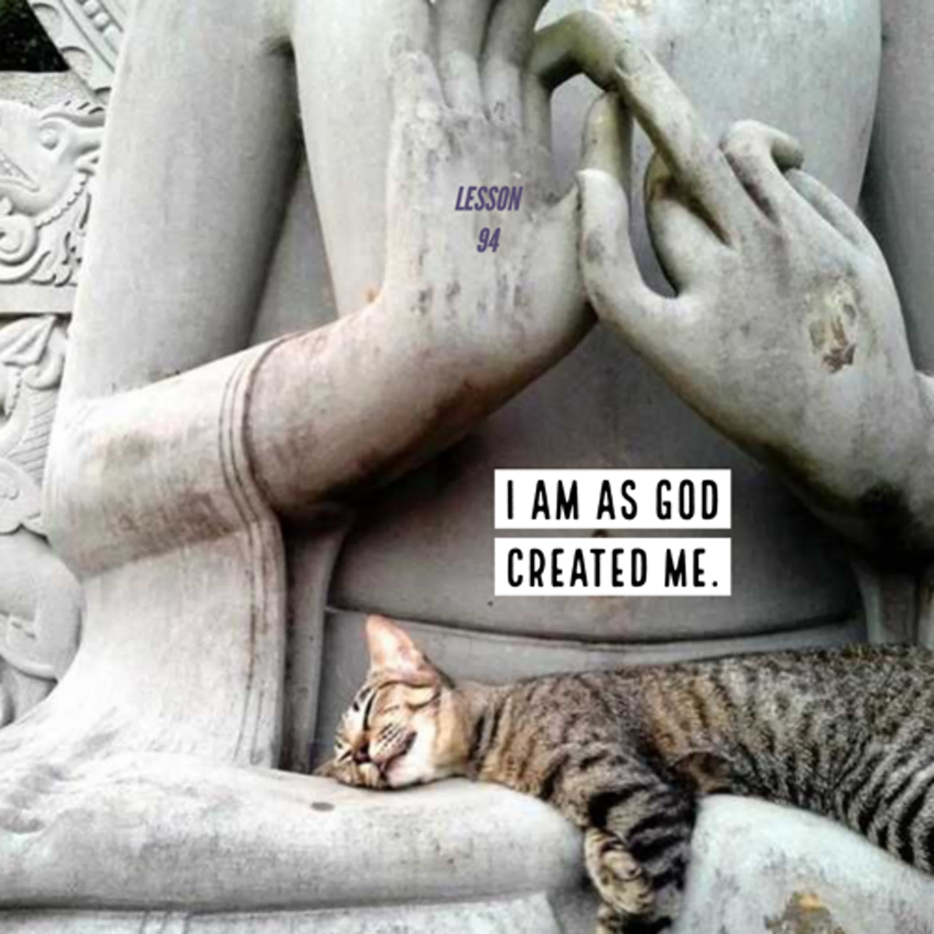 ACIM#94 I am as God created me episode artwork