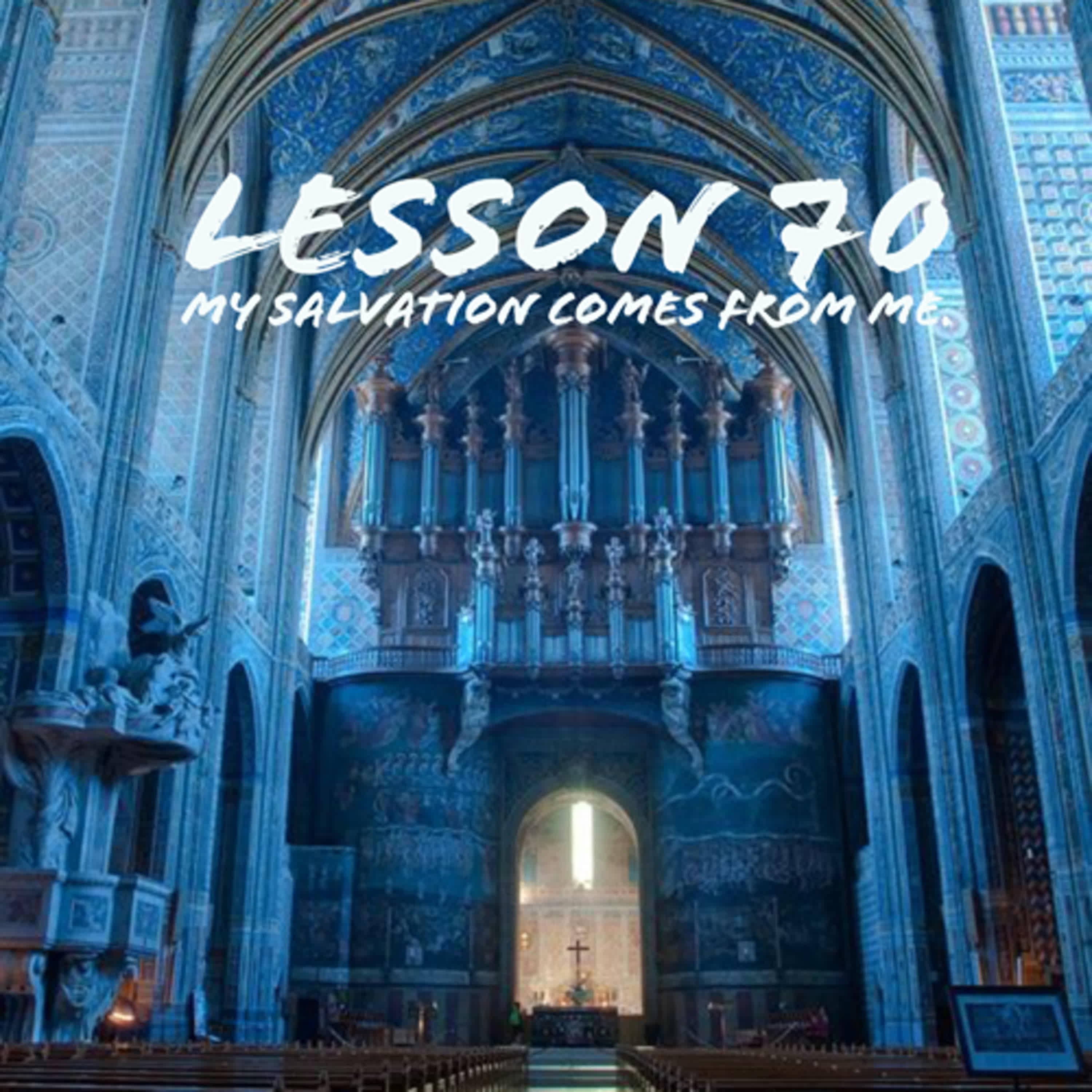 ACIM＃70 My salvation comes from me episode artwork