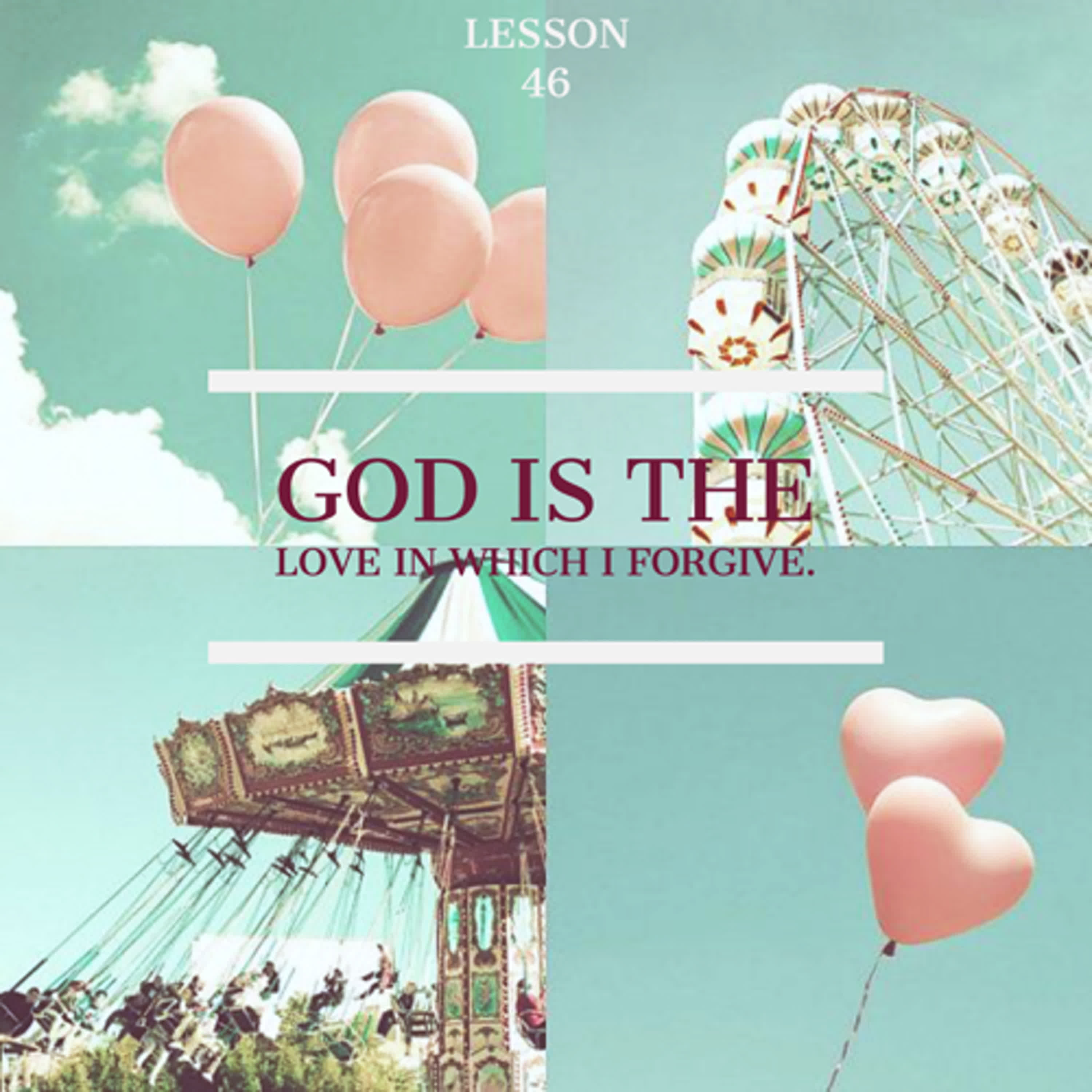 ACIM#46 God is the Love in which I forgive  episode artwork