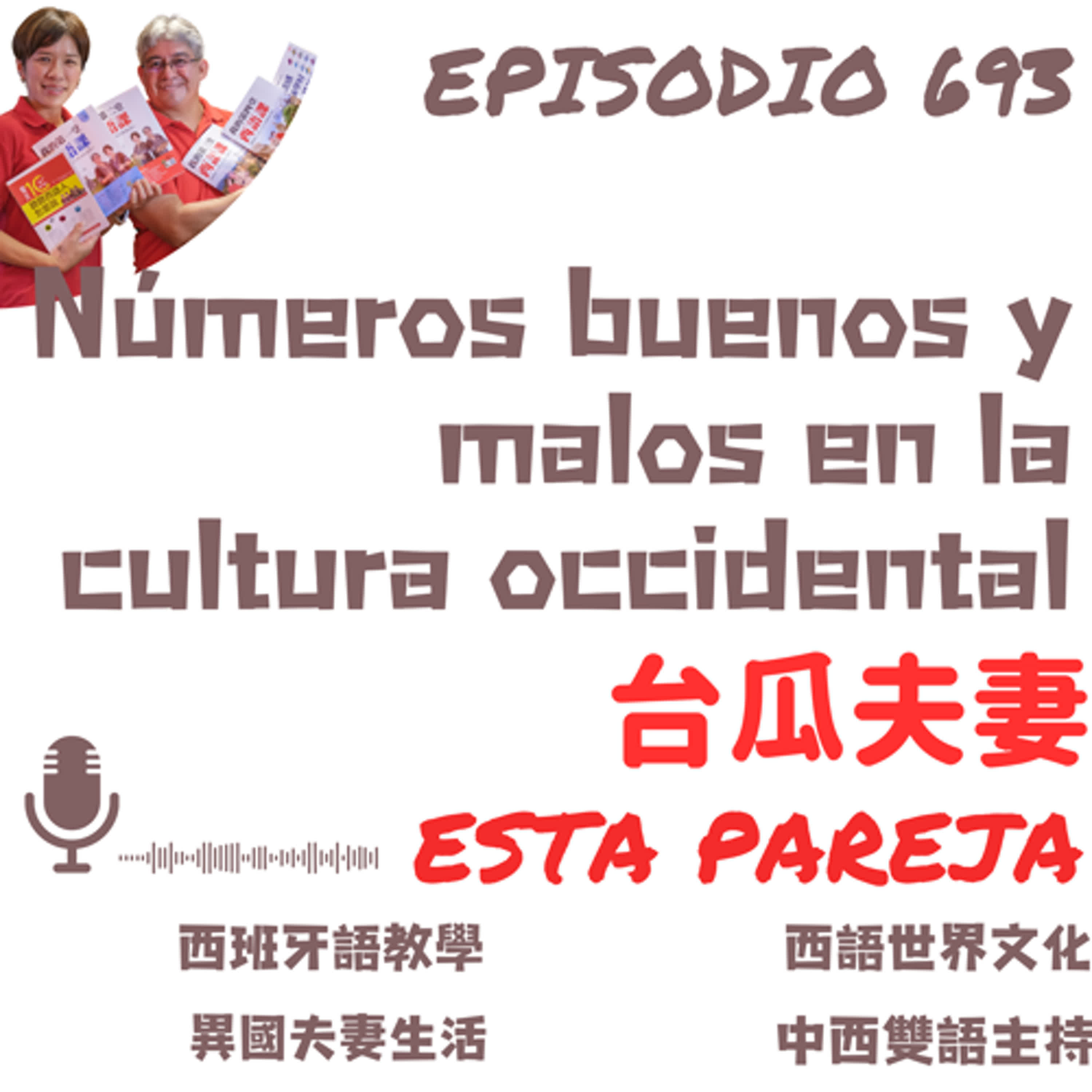 693. (B1-B2) Números buenos y malos en la cultura occidental