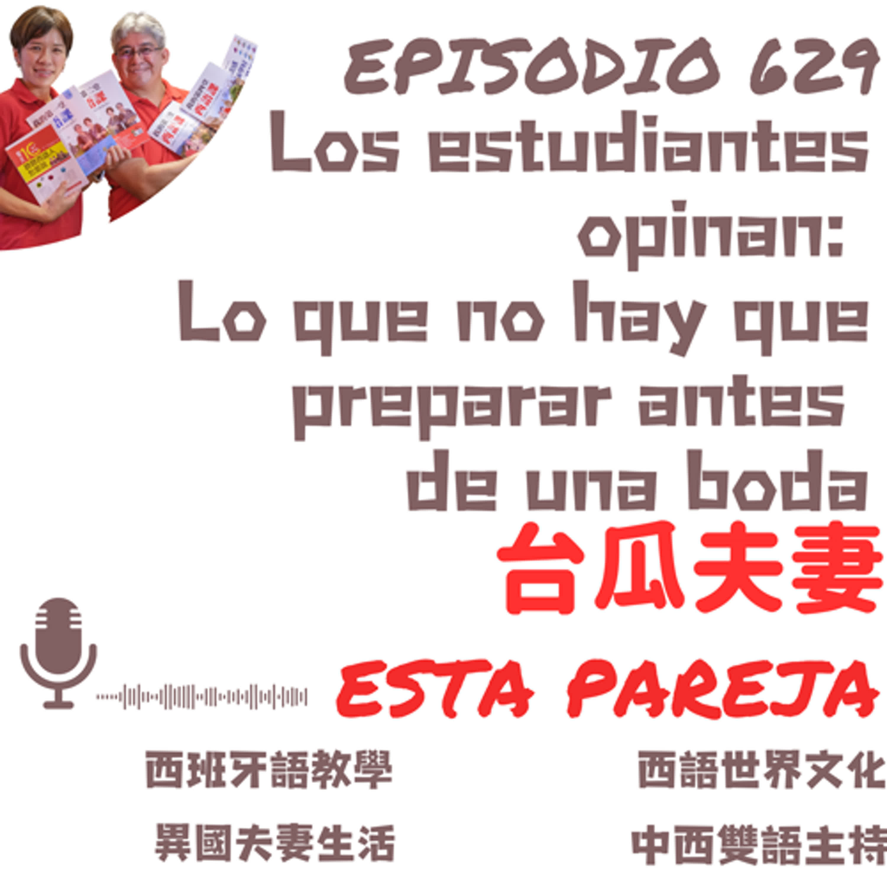 629. (B1-B2) Los estudiantes opinan: Lo que no hay que preparar antes de una boda