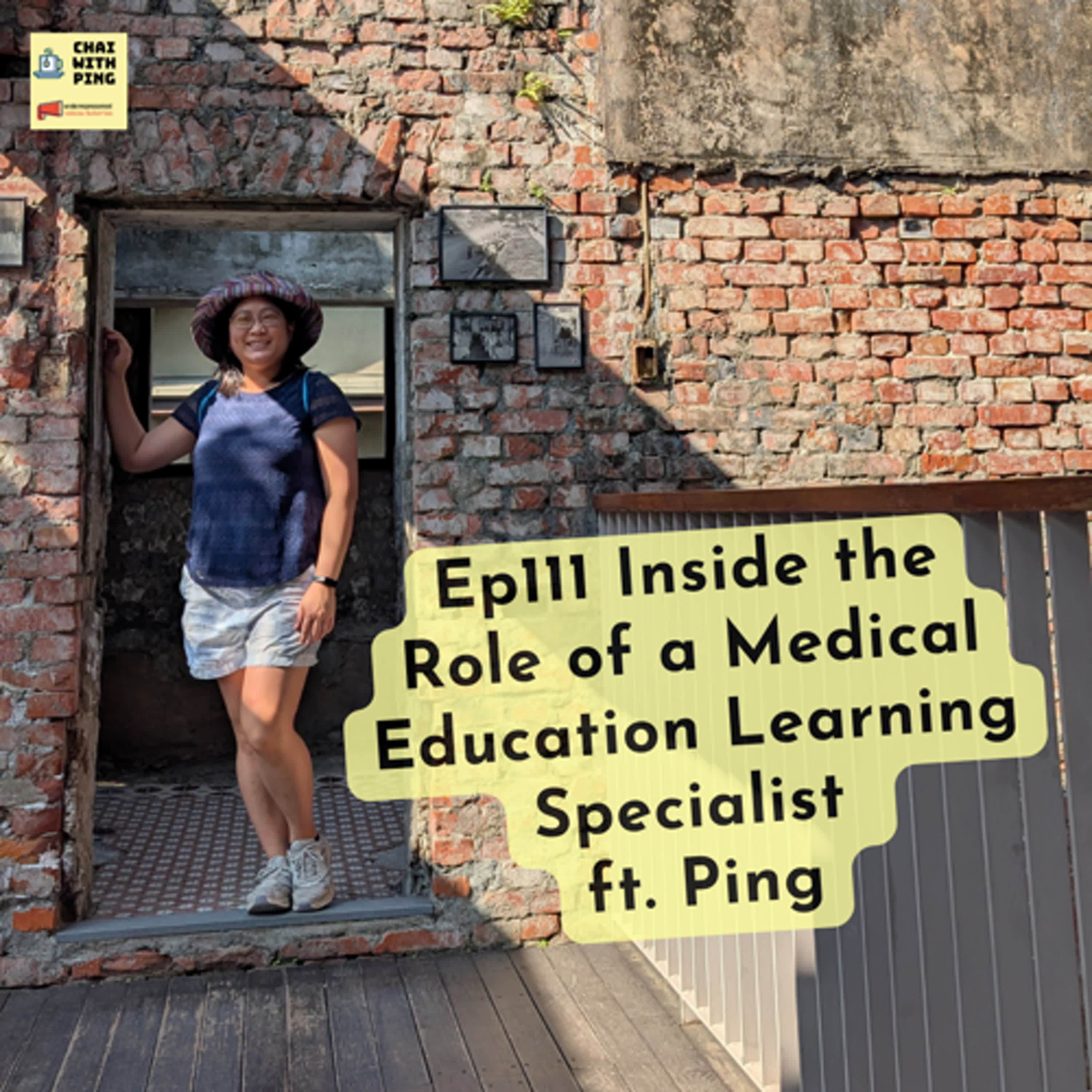 [Chai Time] Ep111 Inside the Role of a Medical Education Learning Specialist ft. Ping