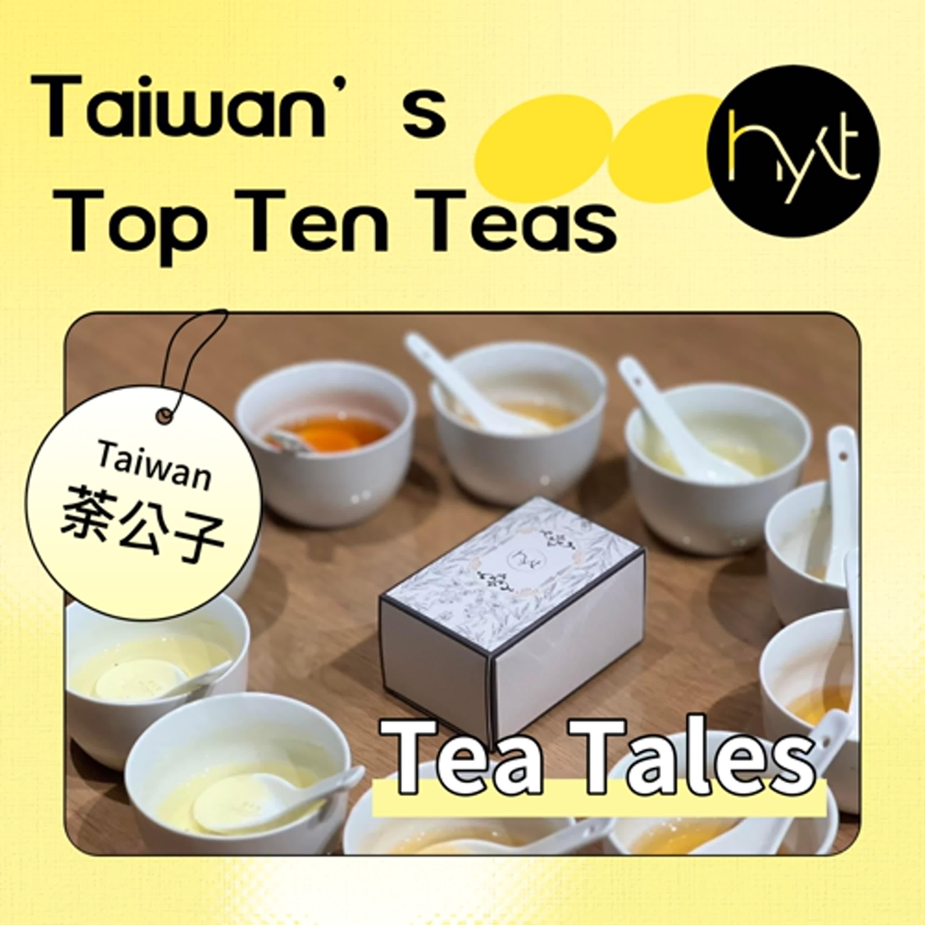 S5E9. Taiwan’s Top Ten Teas: A Journey Through Flavor and Tradition