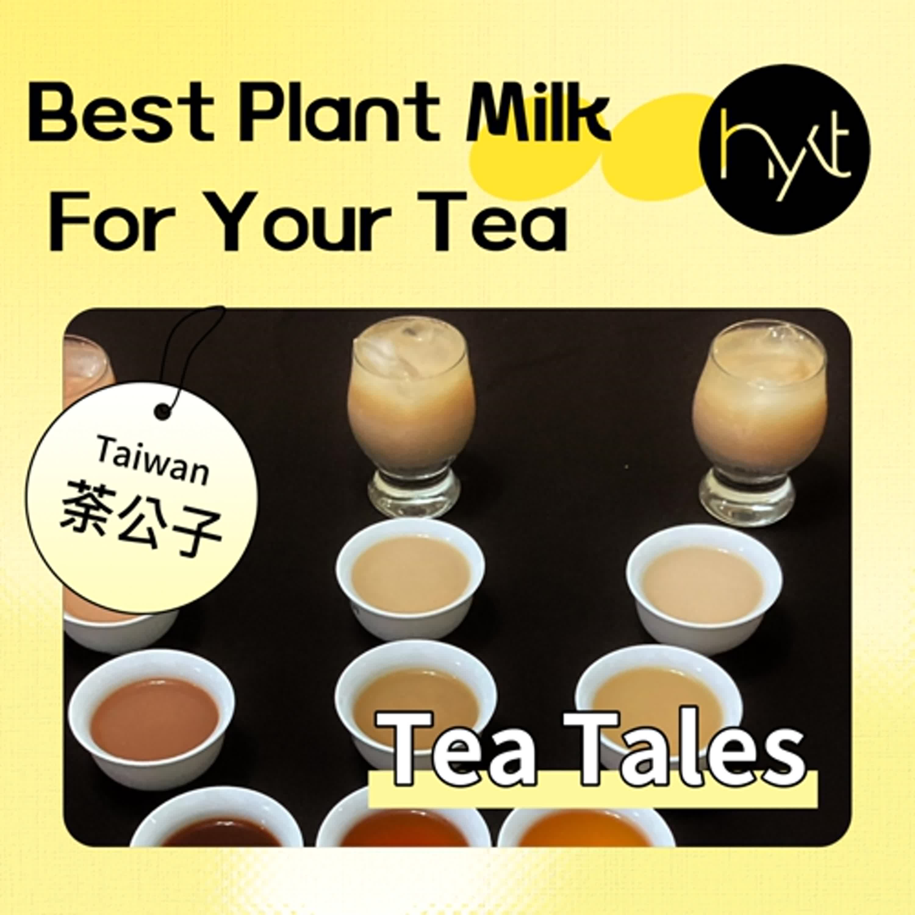 S5E20. Choosing the Best Plant-Based Milk for Your Tea