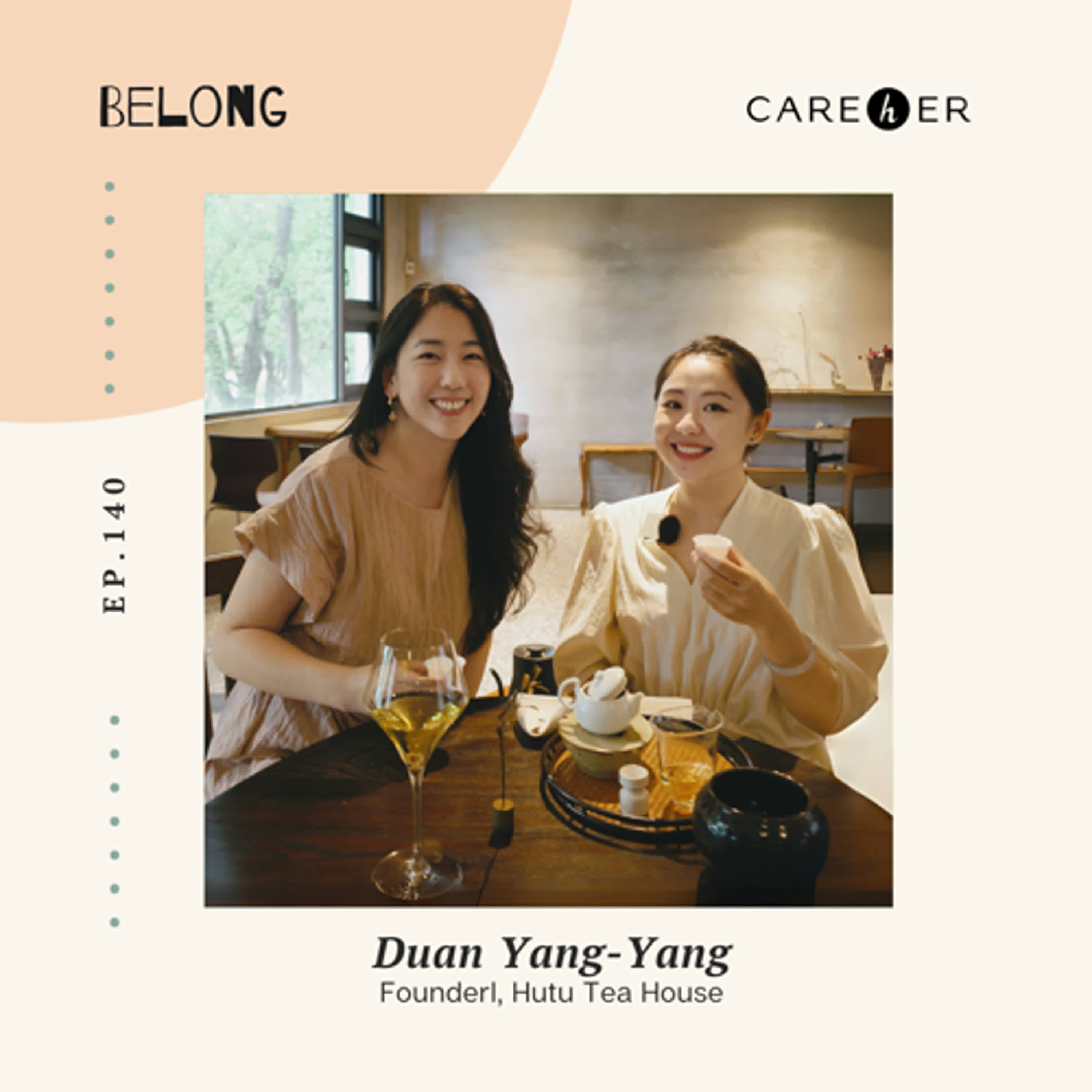 EP.140 茶香冉冉間的凝聚力 Brewing Connections: Presence through Modern Tea Ritual