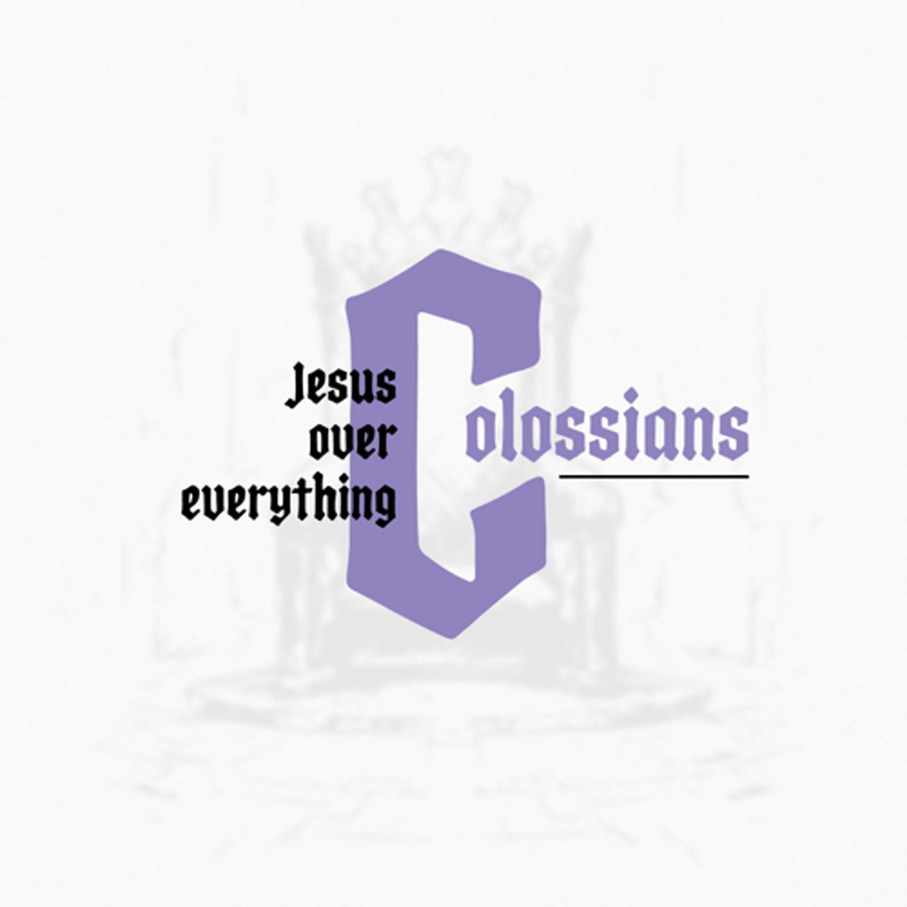 Colossians: Jesus Over Everything - Praying on Purpose - Pastor Derrick Ross - February 9, 2025