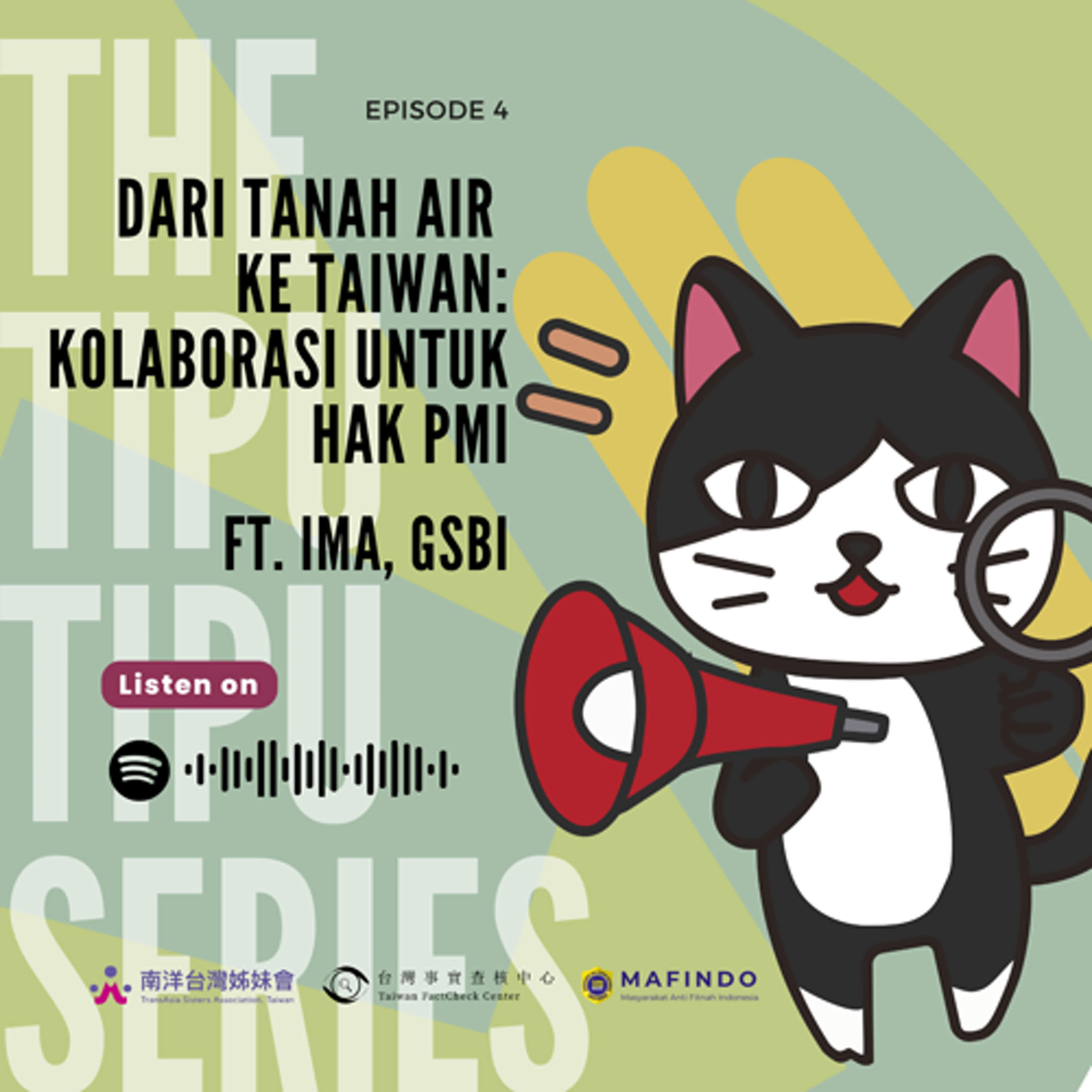 The Tipu-Tipu Series EP 4: Dari Tanah Air ke Taiwan: Kolaborasi untuk Hak PMI ft. IMA, GSBI episode artwork