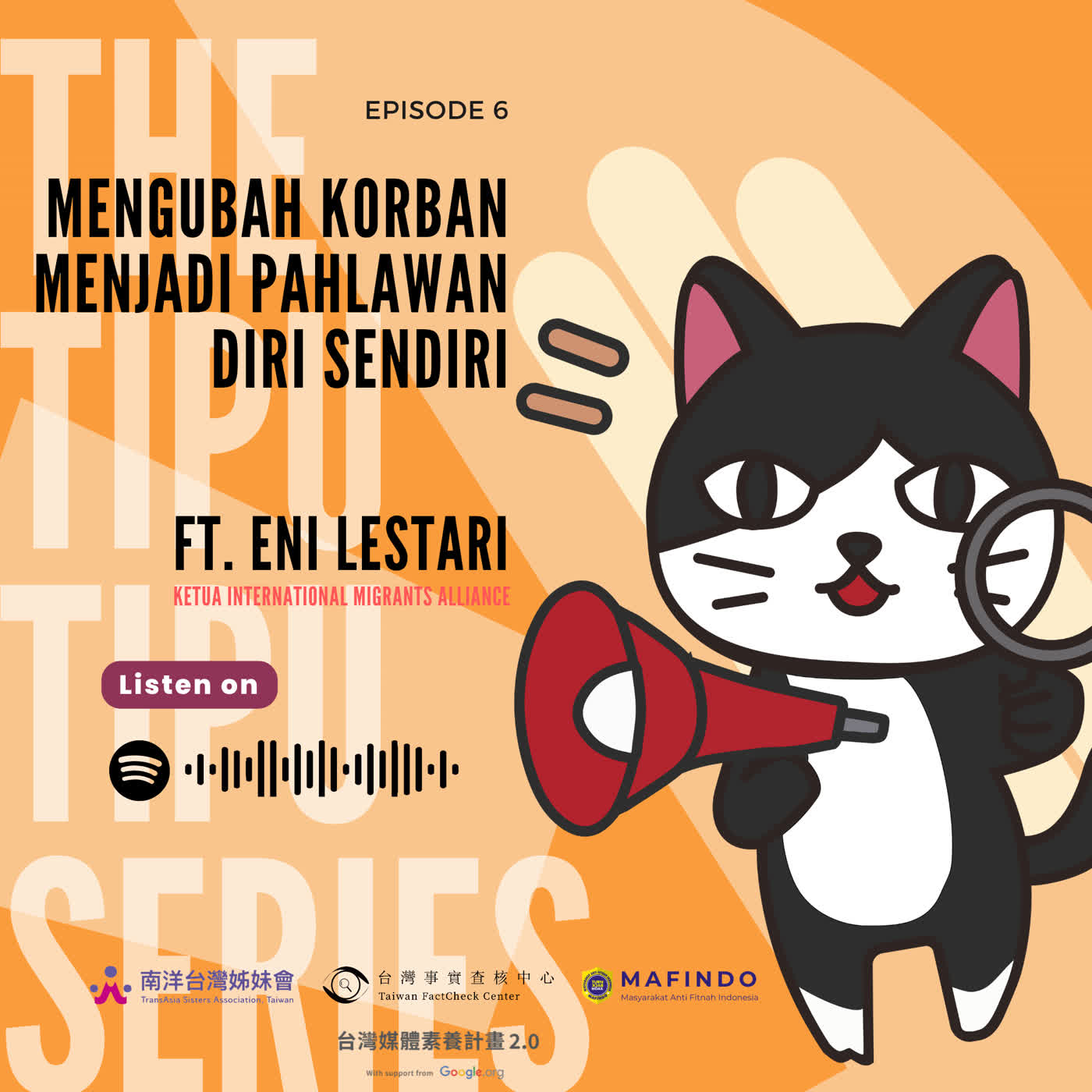 The Tipu-Tipu Series EP 6: Mengubah Korban Menjadi Pahlawan Diri Sendiri ft. Eni Lestari episode artwork