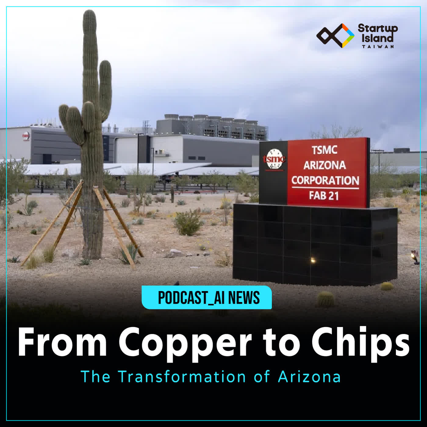 EP3-45 | 【AI News】From Copper to Chips:The Transformation of Arizona episode artwork