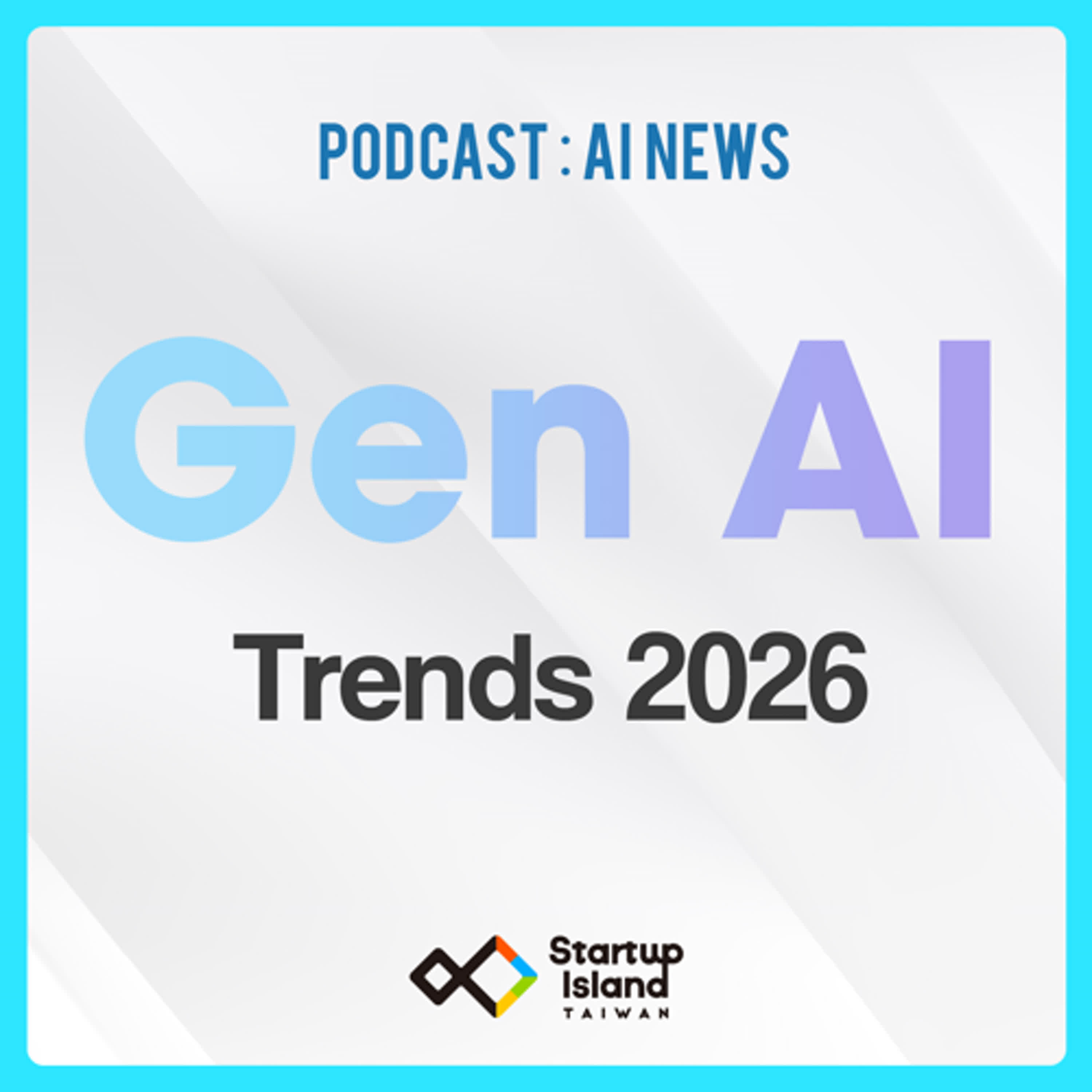 EP3-16 | AI News : Generative AI Trends in 2026 EP3-16 | AI News : Generative AI Trends in 2026