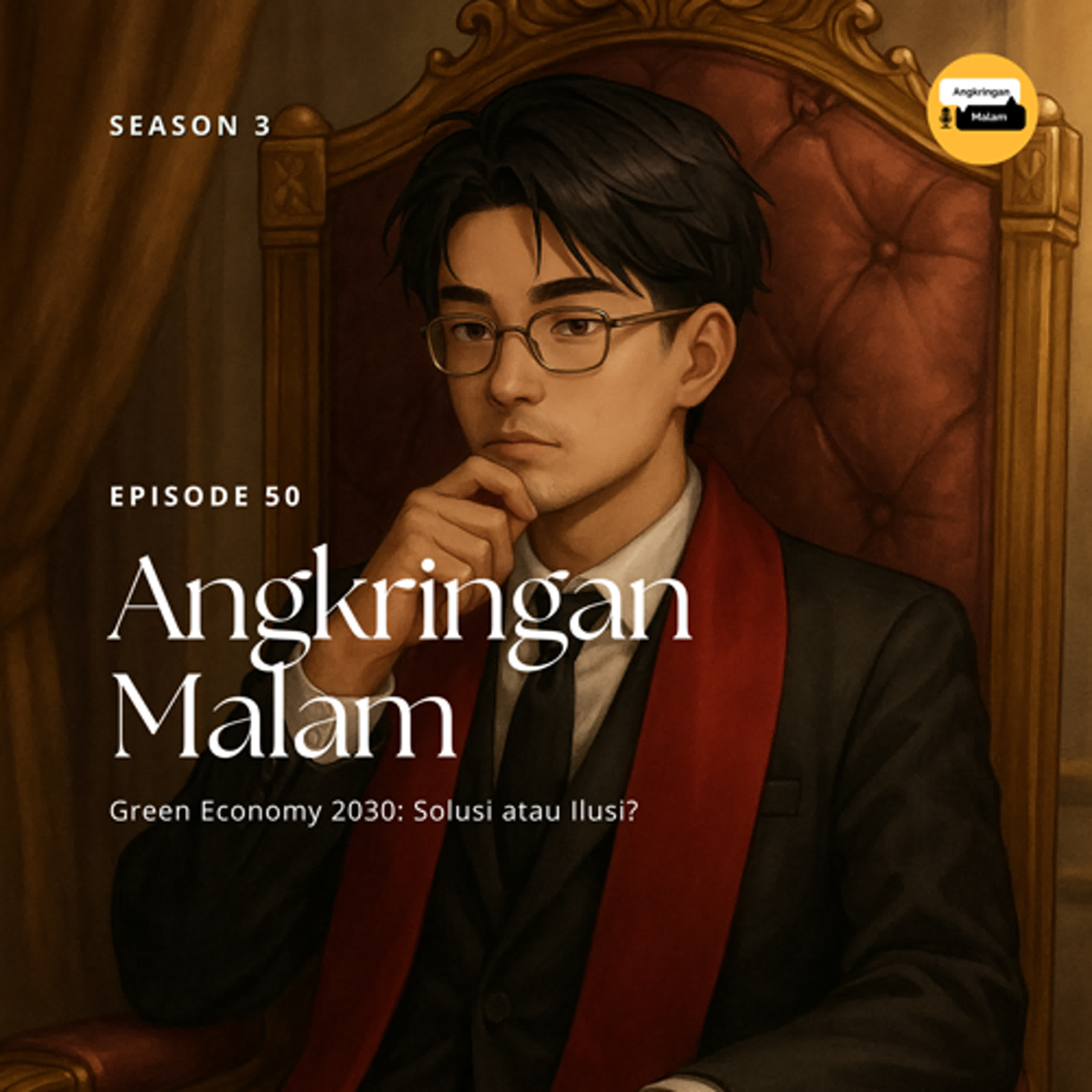 Angkringan Malam (S3) #50 "Green Economy 2030: Solusi atau Ilusi?" episode artwork
