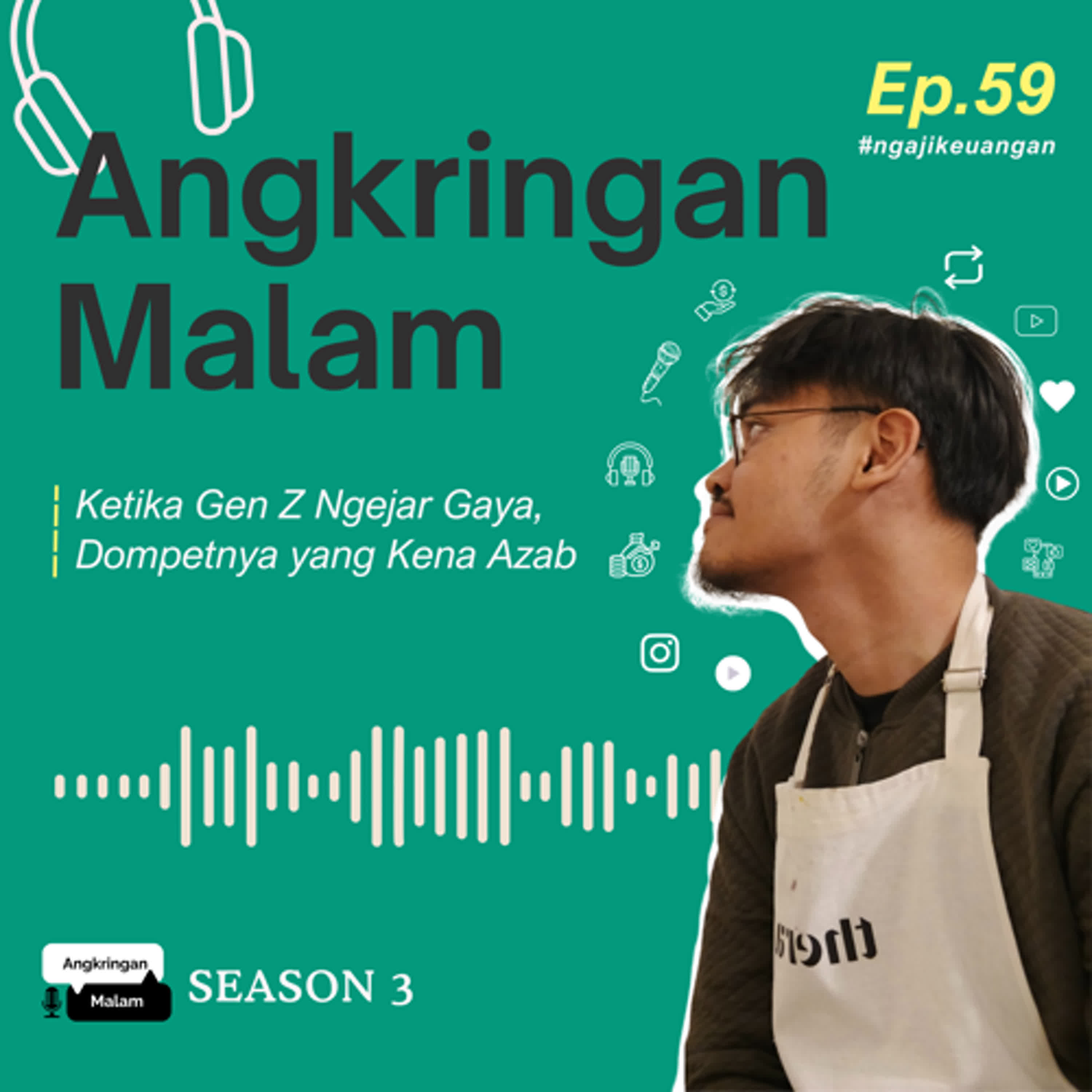 Ketika Gen Z Ngejar Gaya, Dompetnya yang Kena Azab #59 episode artwork