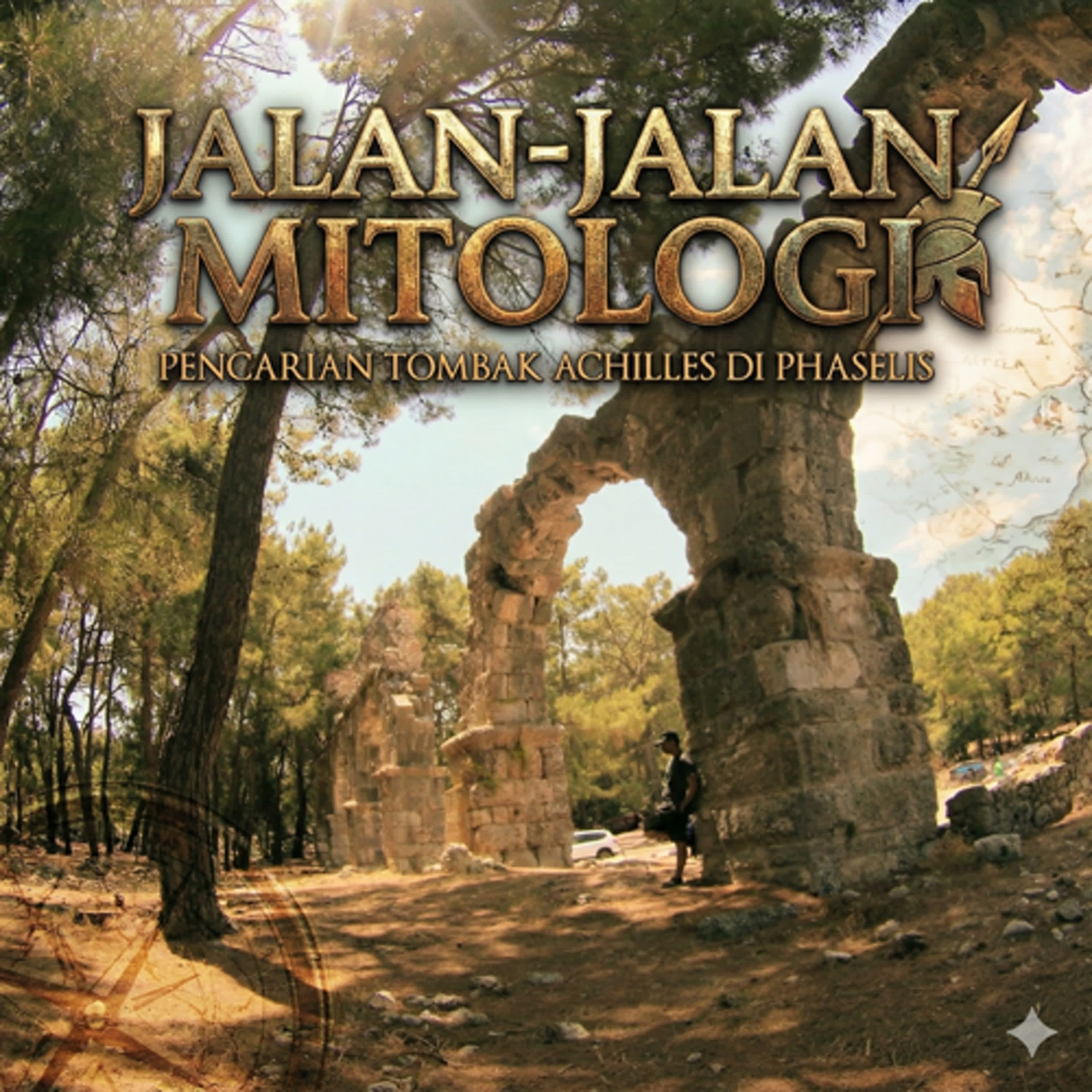 Jalan-Jalan Mitologi : Pencarian Tombak Achilles di Phaselis