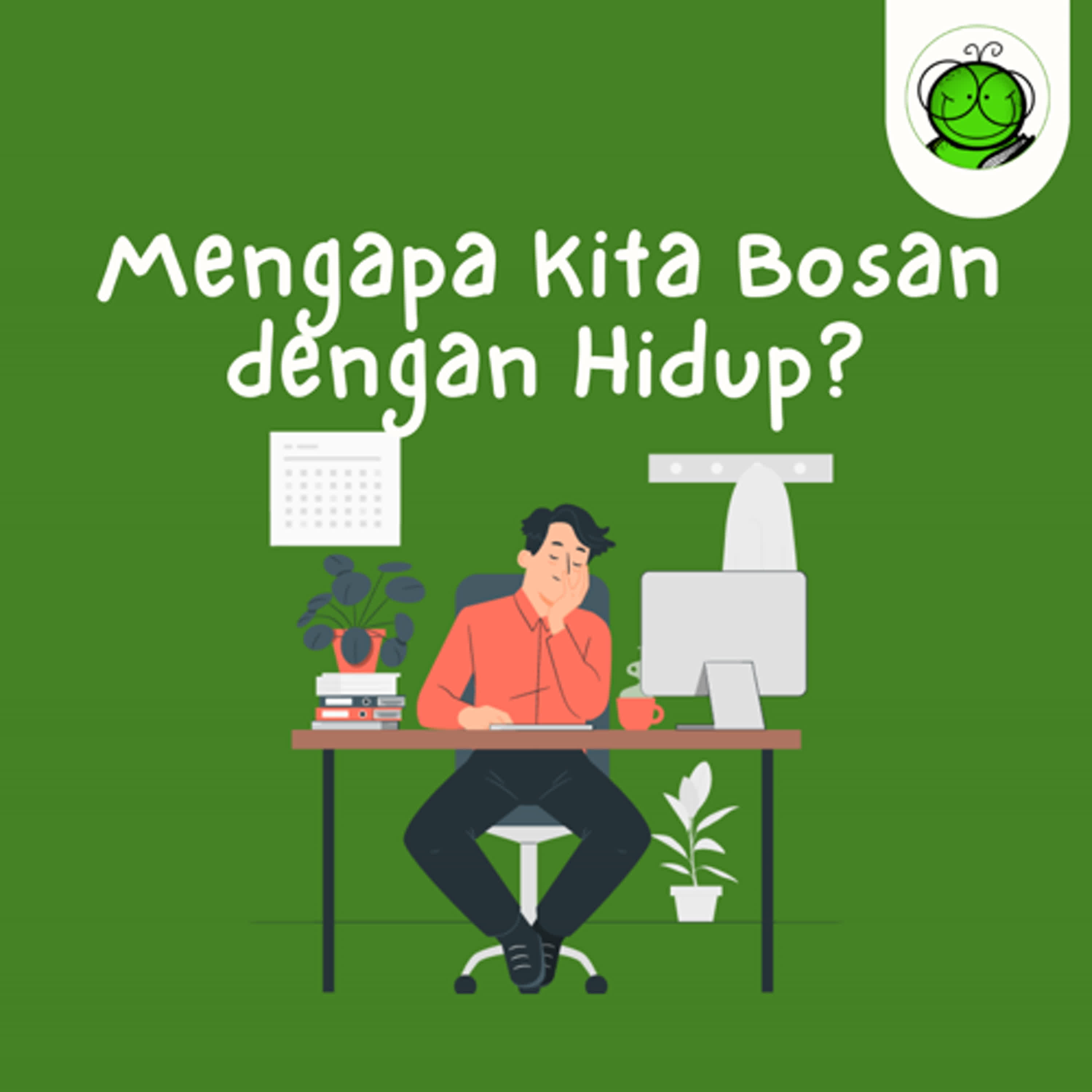 Mengapa Hidup Terasa Membosankan? Inilah Alasannya!