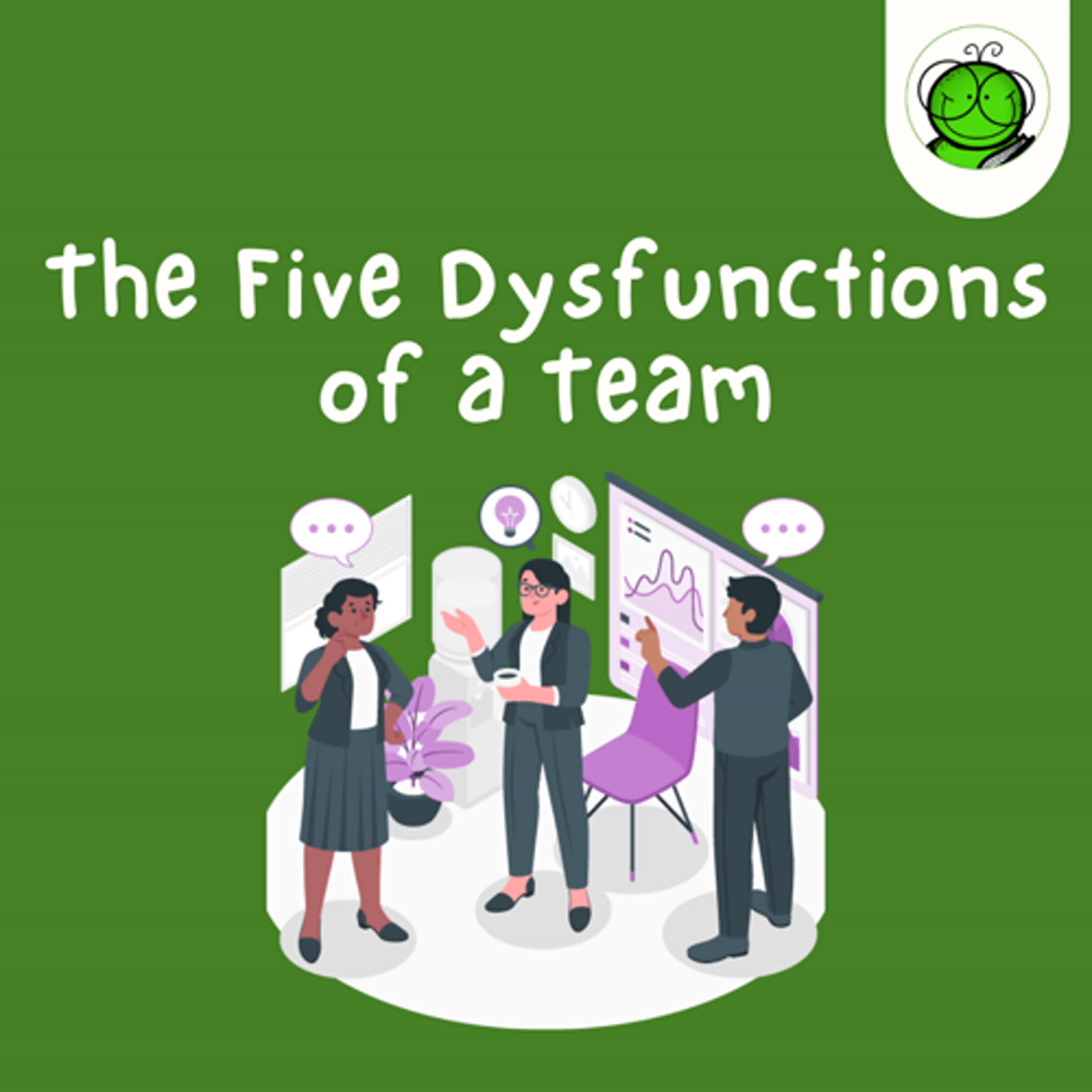 5 Penyebab Tim Kamu Tidak Kompak | The Five Dysfunctions of a Team 