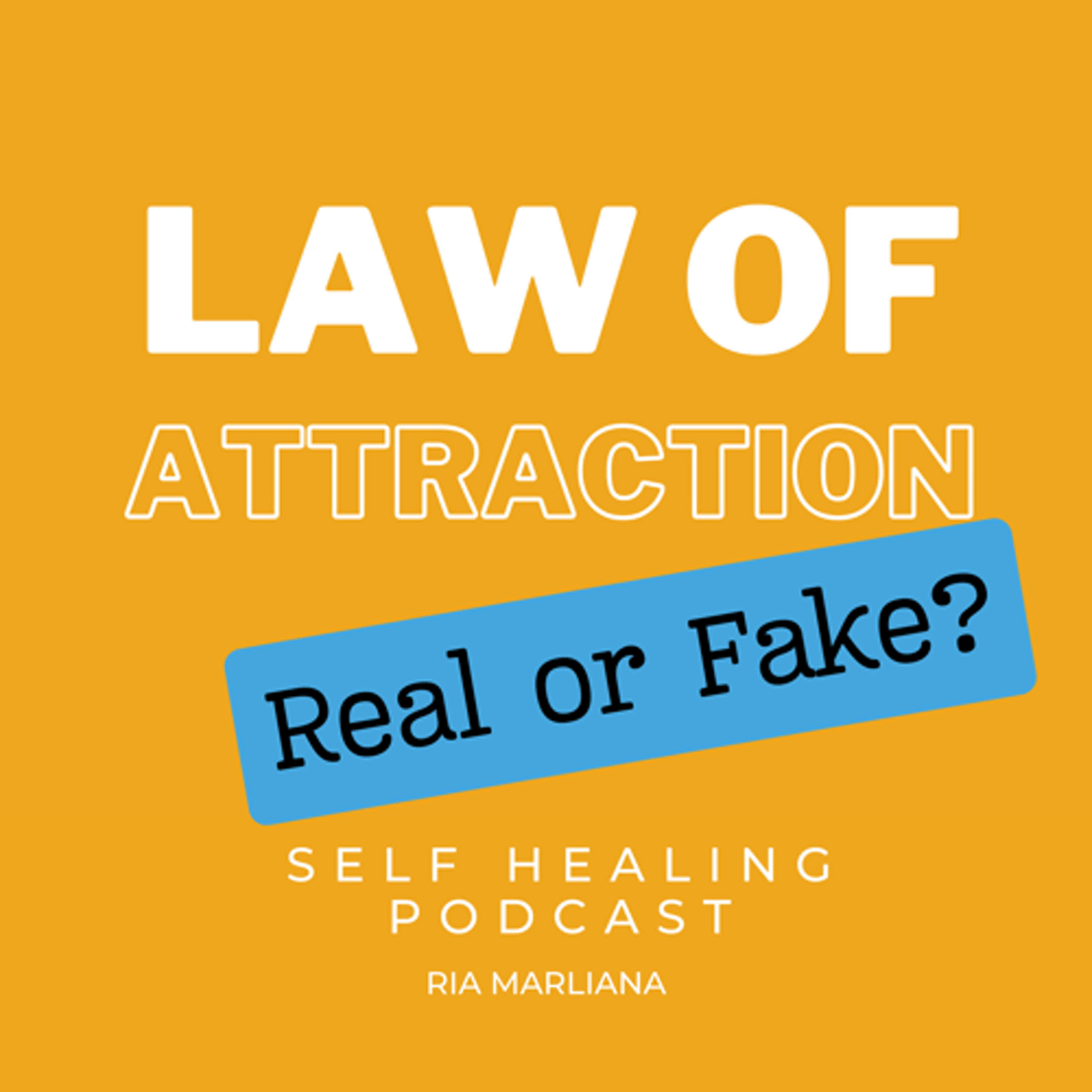 S6.E10 Law of Attraction, Real or Fake?