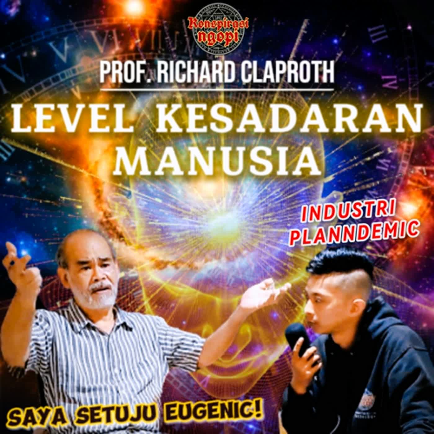 PROF RICHARD CLAPROTH : LEVEL KESADARAN & INDUSTRI PLANNEDEMIC 