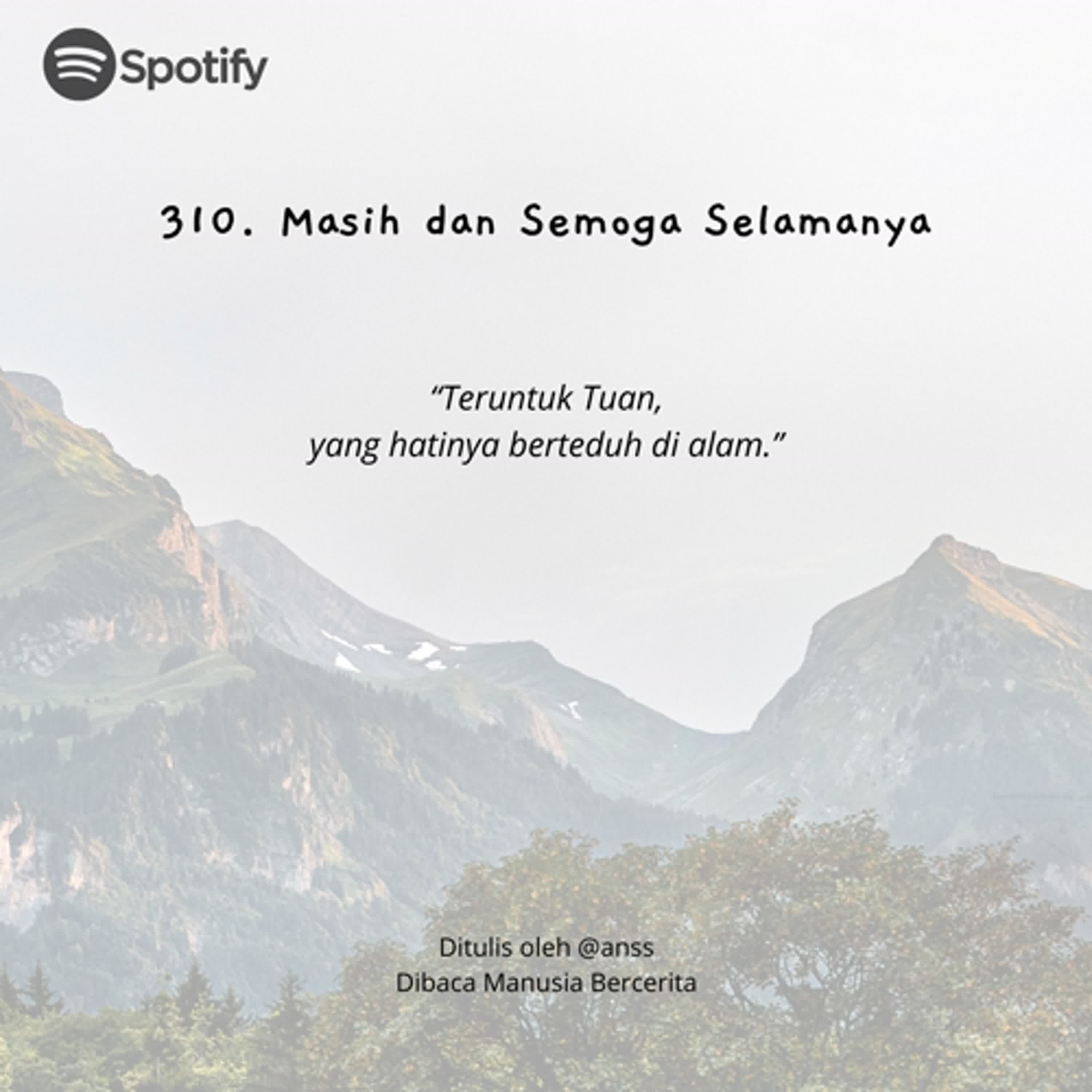 310. Masih dan Semoga Selamanya