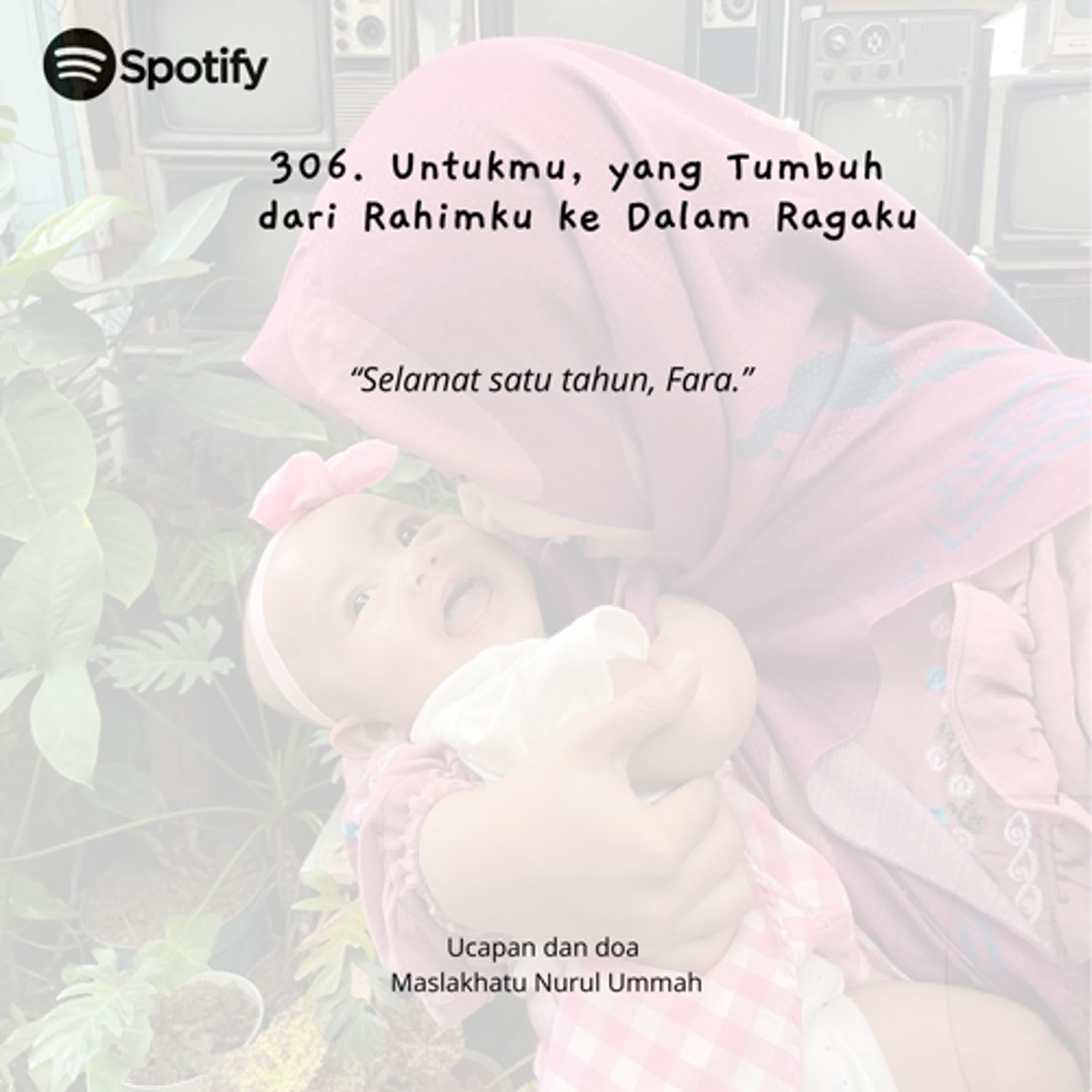 306. Untukmu, yang Tumbuh  dari Rahimku ke Dalam Ragaku