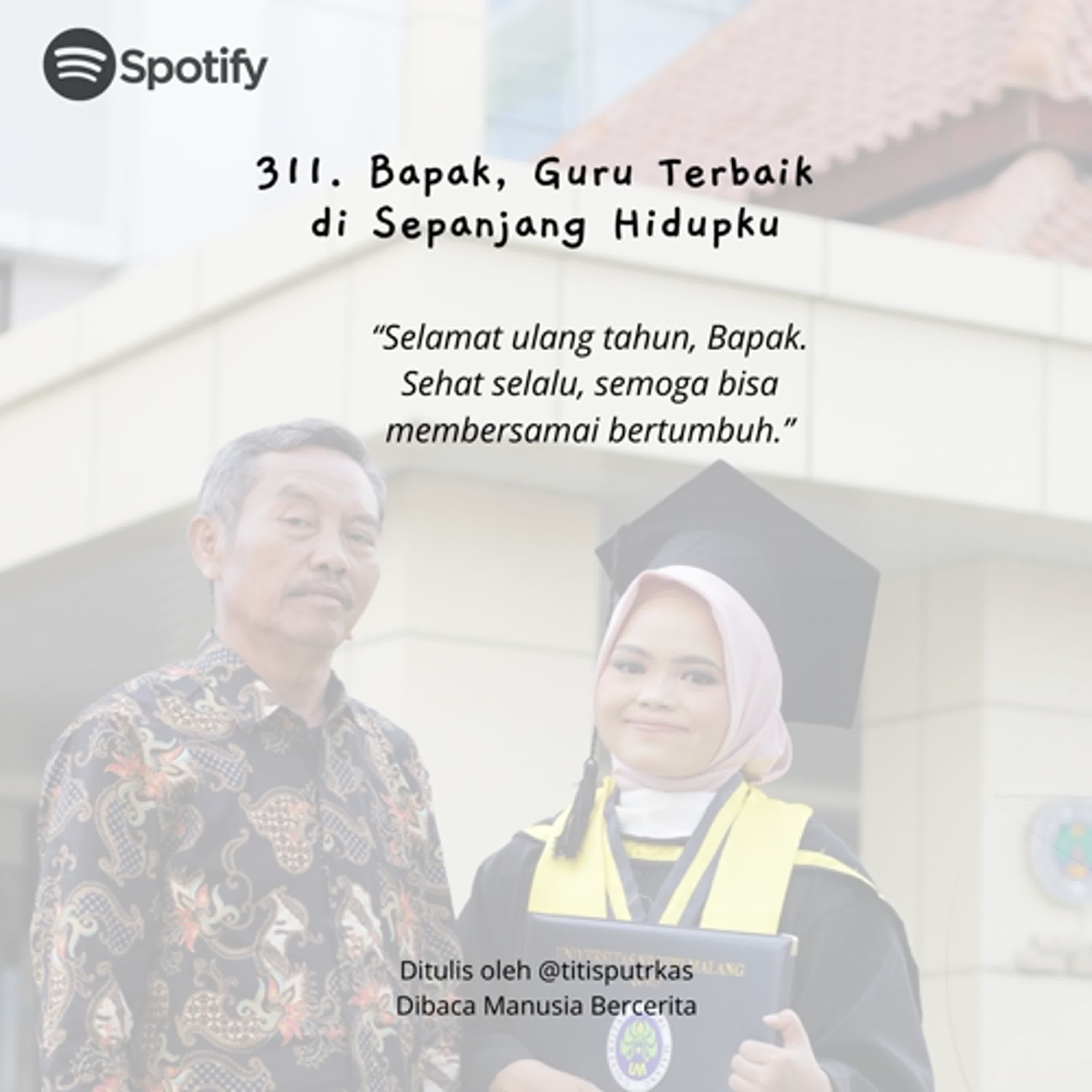 311. Bapak, Guru Terbaik di Sepanjang Hidupku