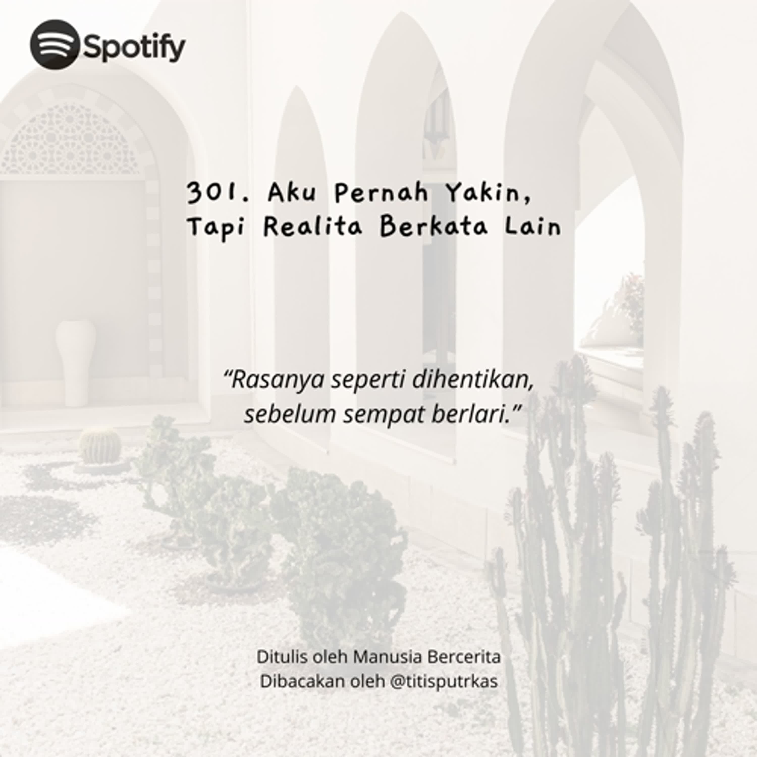 301. Aku Pernah Yakin, Tapi Realita Berkata Lain