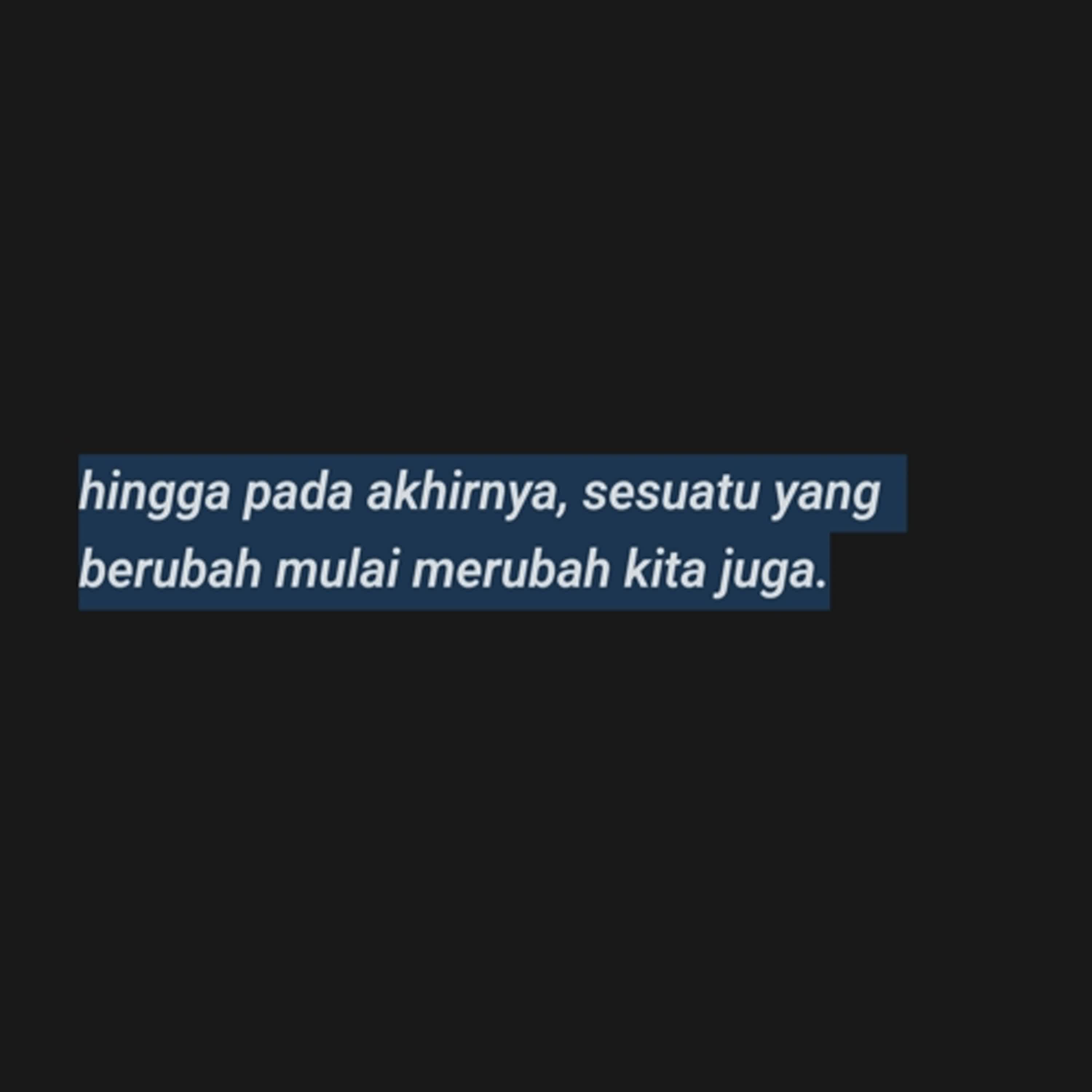 sesuatu yang berubah, mulai merubah kita juga episode artwork