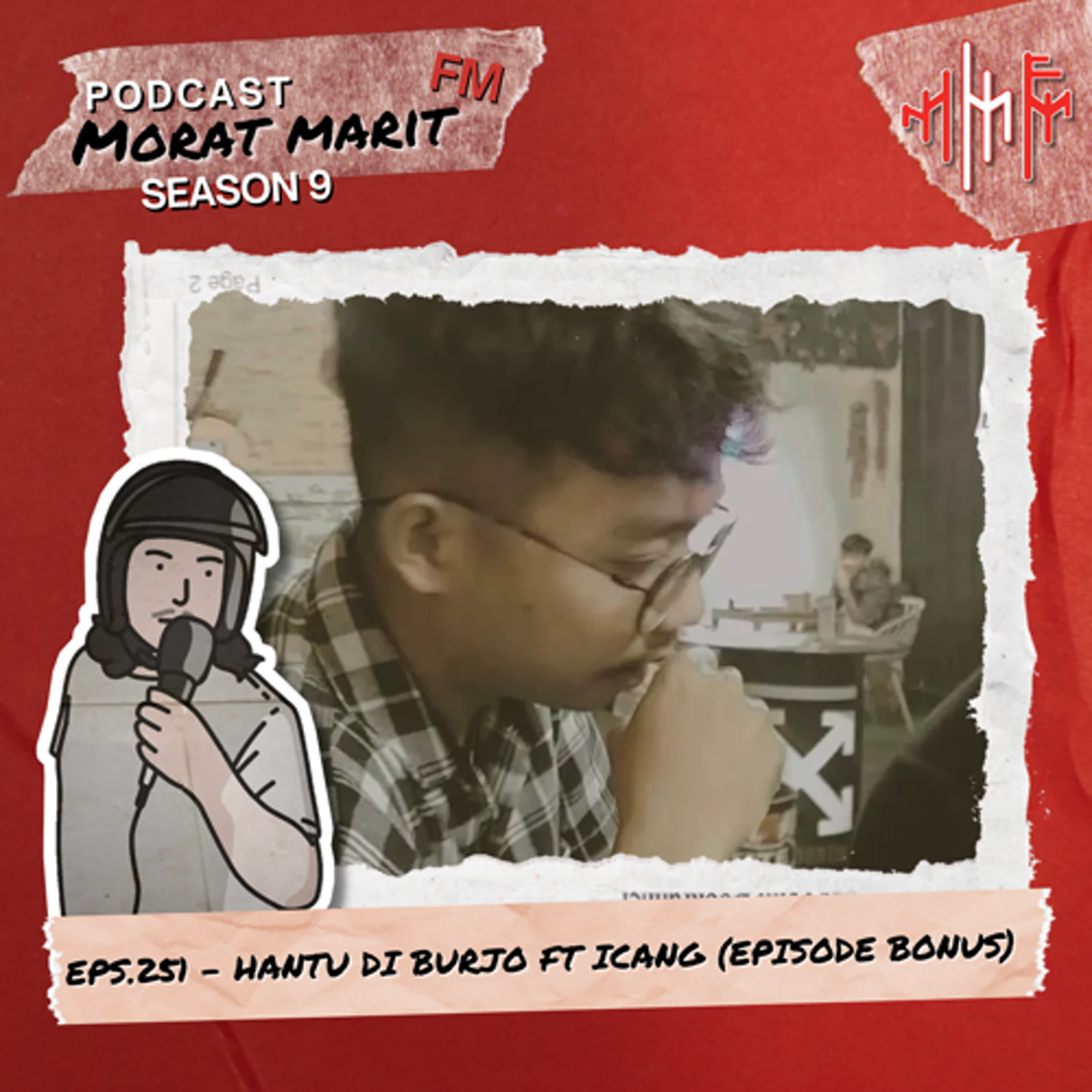 EPS.251 - HANTU DI BURJO FT ICANG (EPISODE BONUS) episode artwork