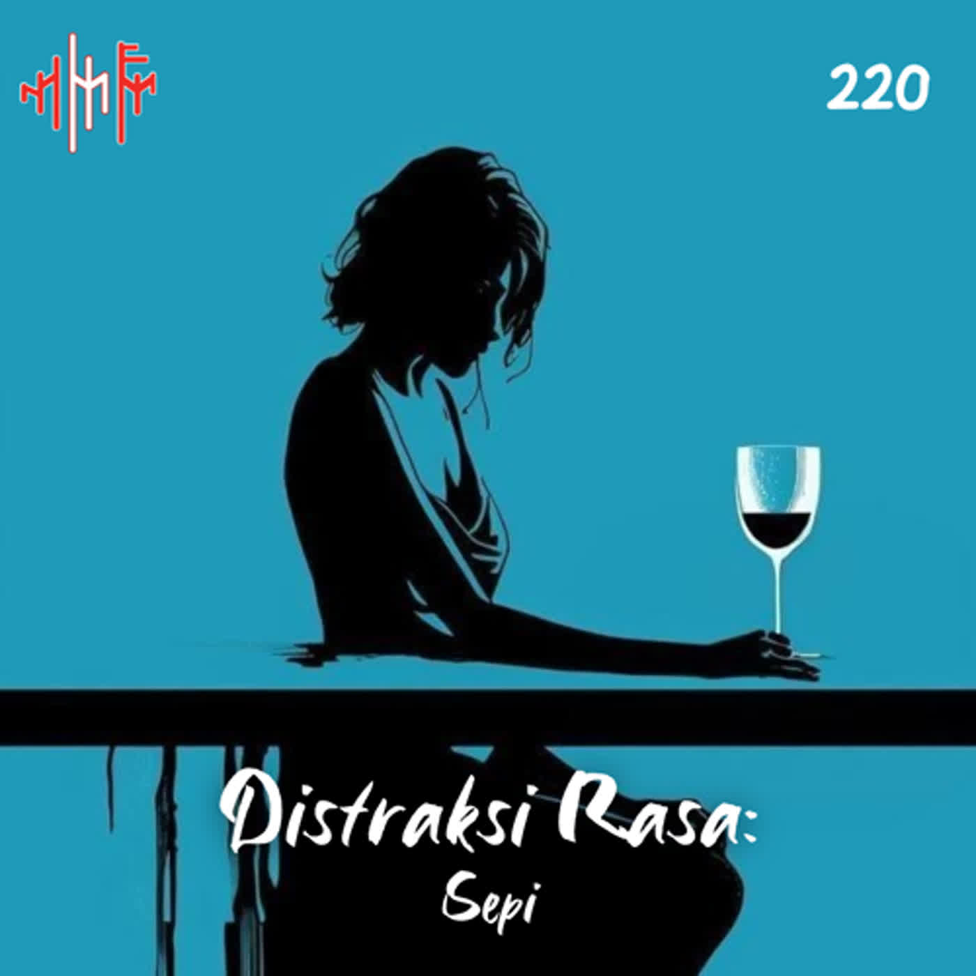 EPS.220 - DISTRAKSI RASA: Sepi episode artwork