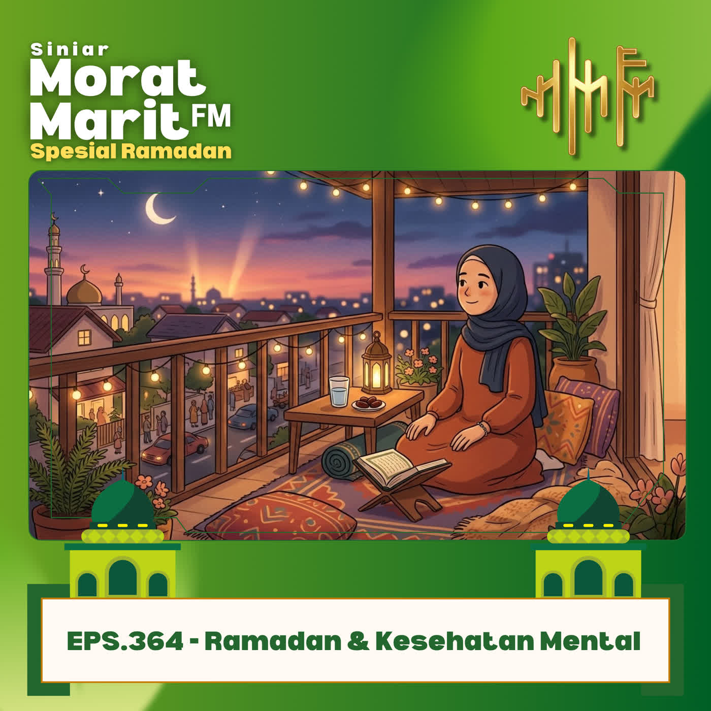 EPS.364 - Ramadan & Kesehatan Mental EPS.364 - Ramadan & Kesehatan Mental