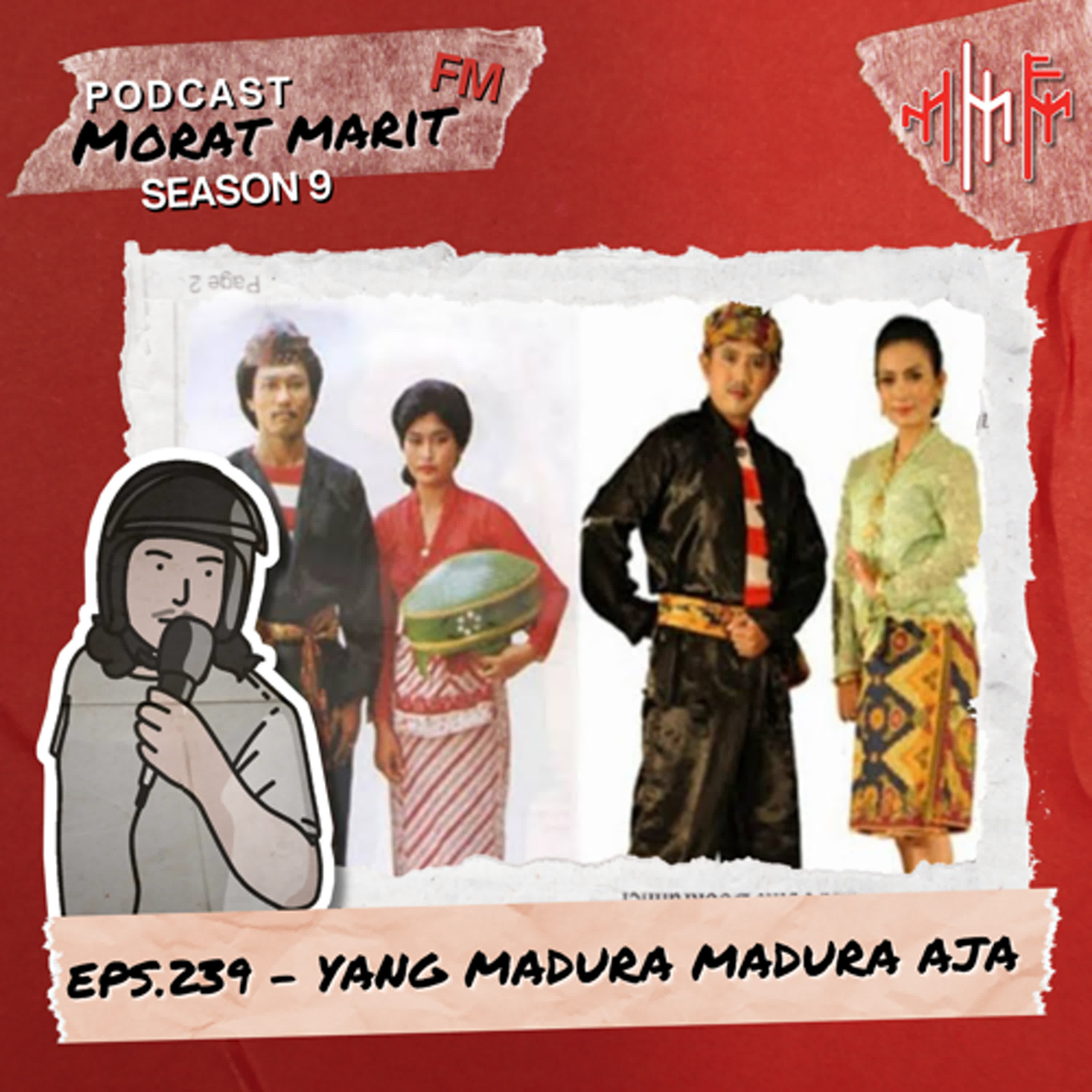 EPS.239 - YANG MADURA MADURA AJA episode artwork