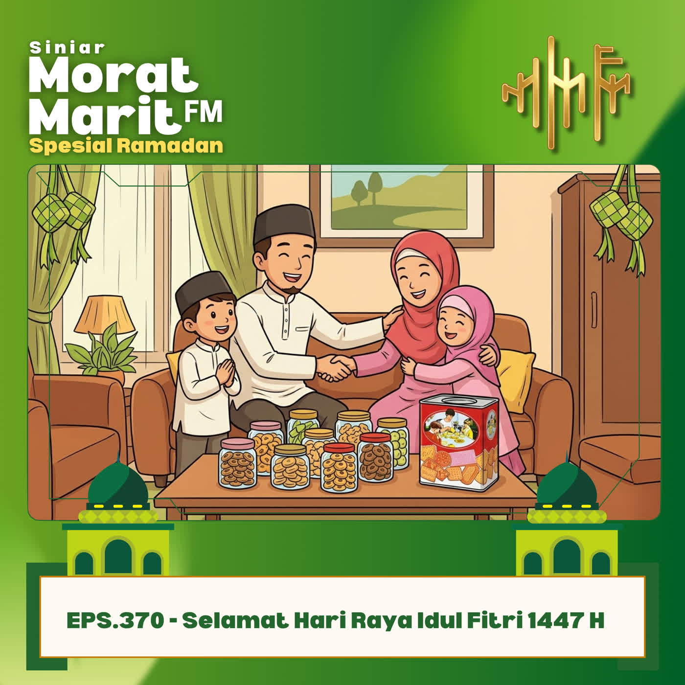 EPS.370 - Selamat Hari Raya Idul Fitri 1447 H EPS.370 - Selamat Hari Raya Idul Fitri 1447 H