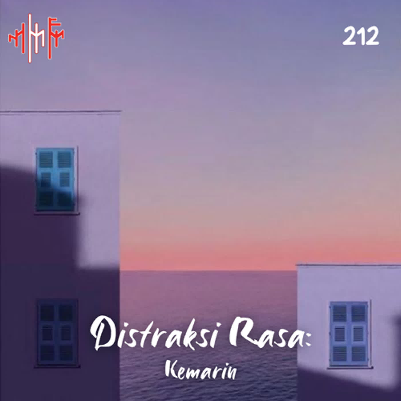 EPS.212 - DISTRAKSI RASA: Kemarin... episode artwork