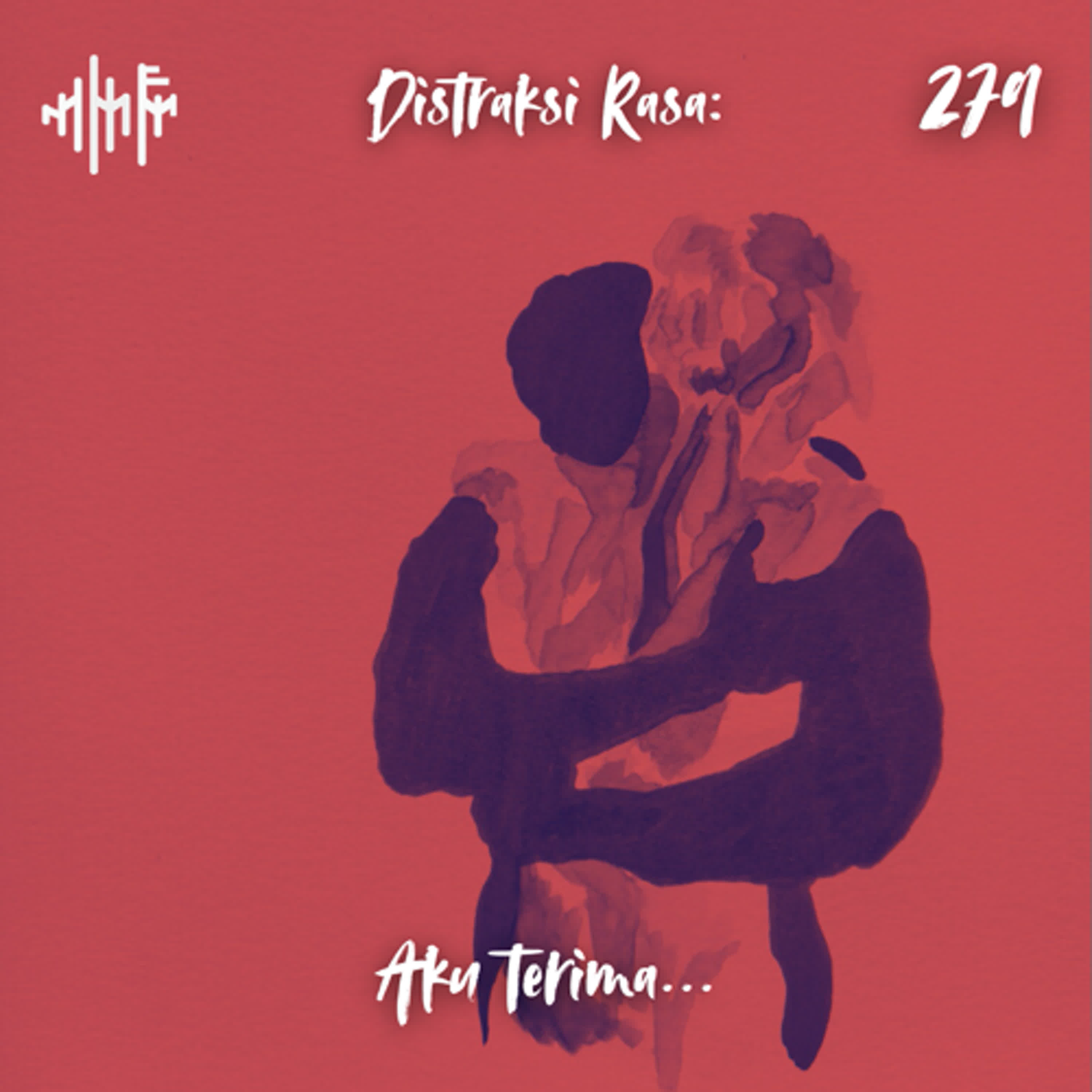 EPS.279 - DISTRAKSI RASA: Aku Terima.. episode artwork