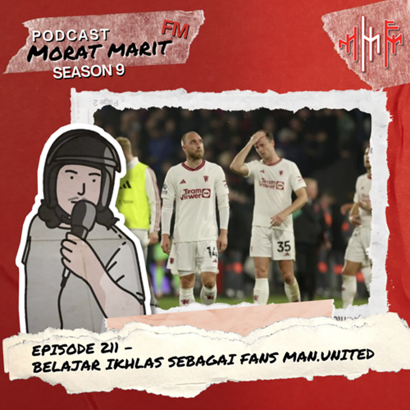 EPS.211 - BELAJAR IKHLAS SEBAGAI FANS MAN.UNITED episode artwork