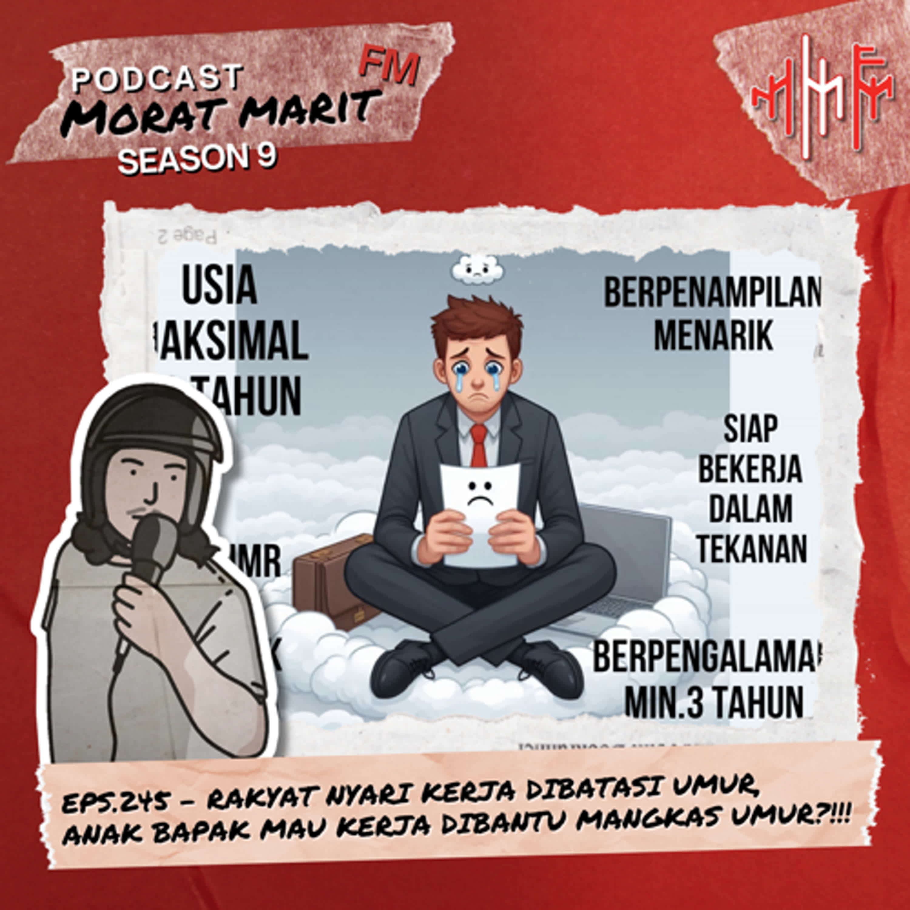 EPS.245 - RAKYAT NYARI KERJA DIBATASI UMUR, ANAK BAPAK MAU KERJA DIBANTU MANGKAS UMUR episode artwork