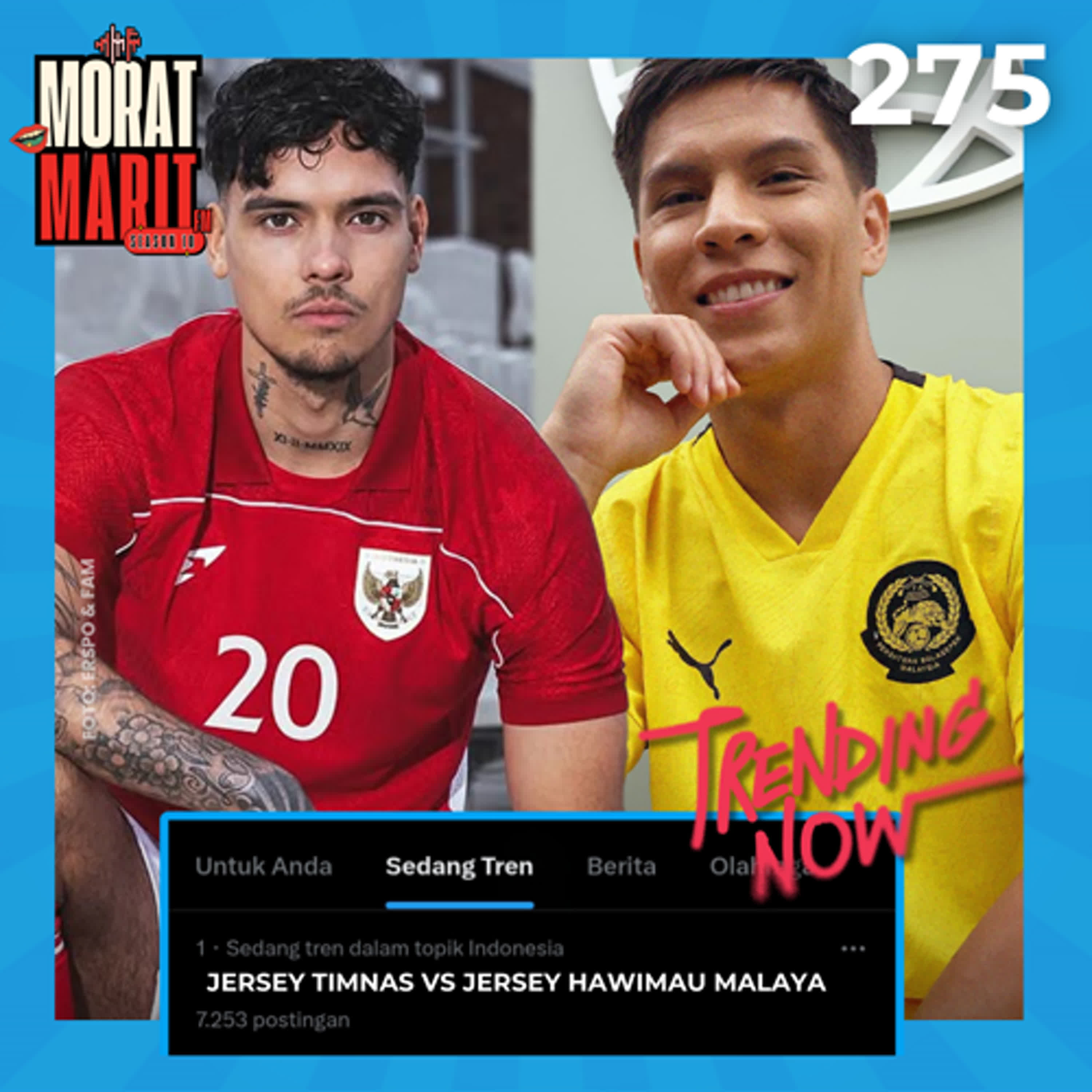 EPS.275 - JERSEY TIMNAS VS JERSEY HAWIMAU MALAYA #OnTrending #1 episode artwork