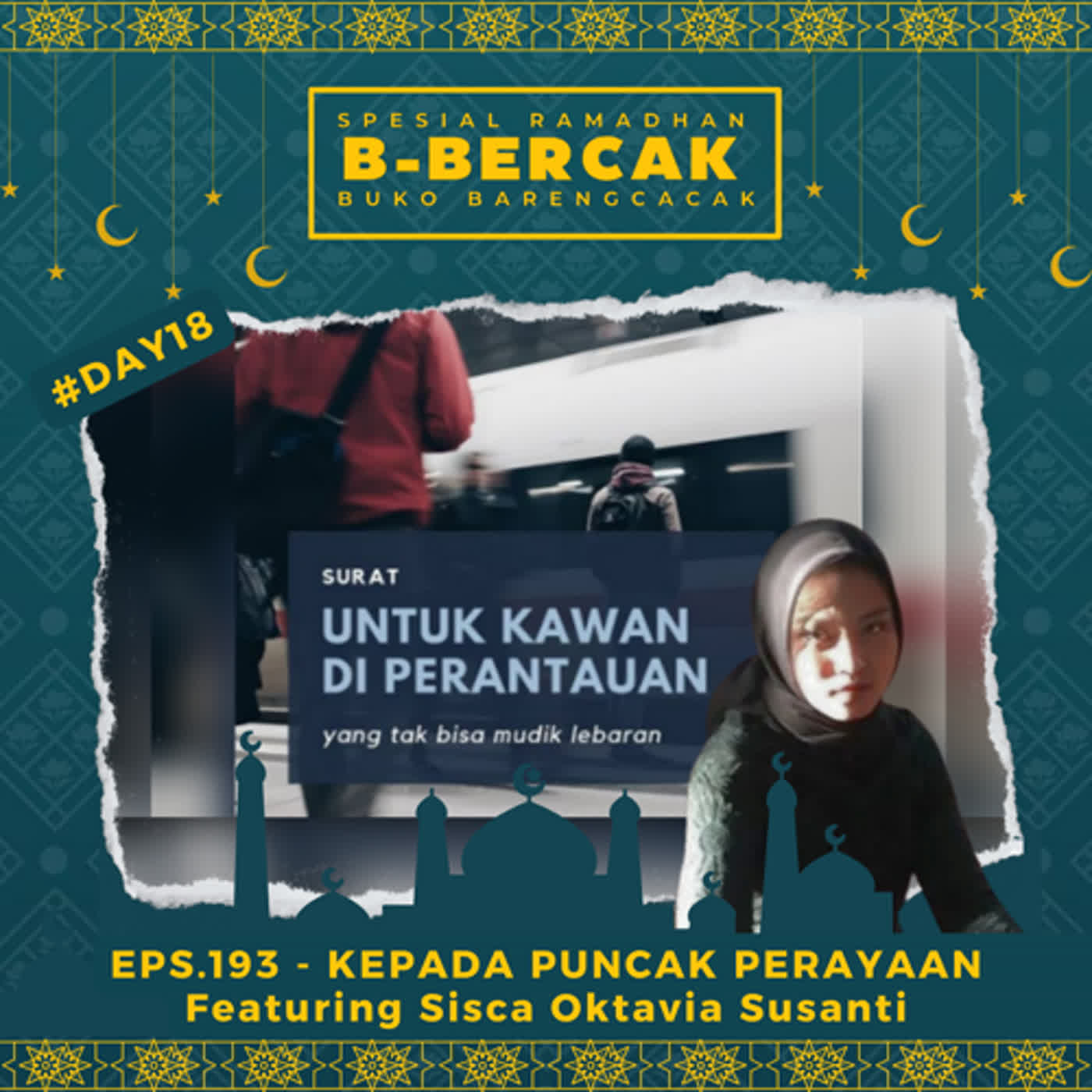 EPS.193 - KEPADA PUNCAK PERAYAAN Ft. Sisca Oktavia episode artwork