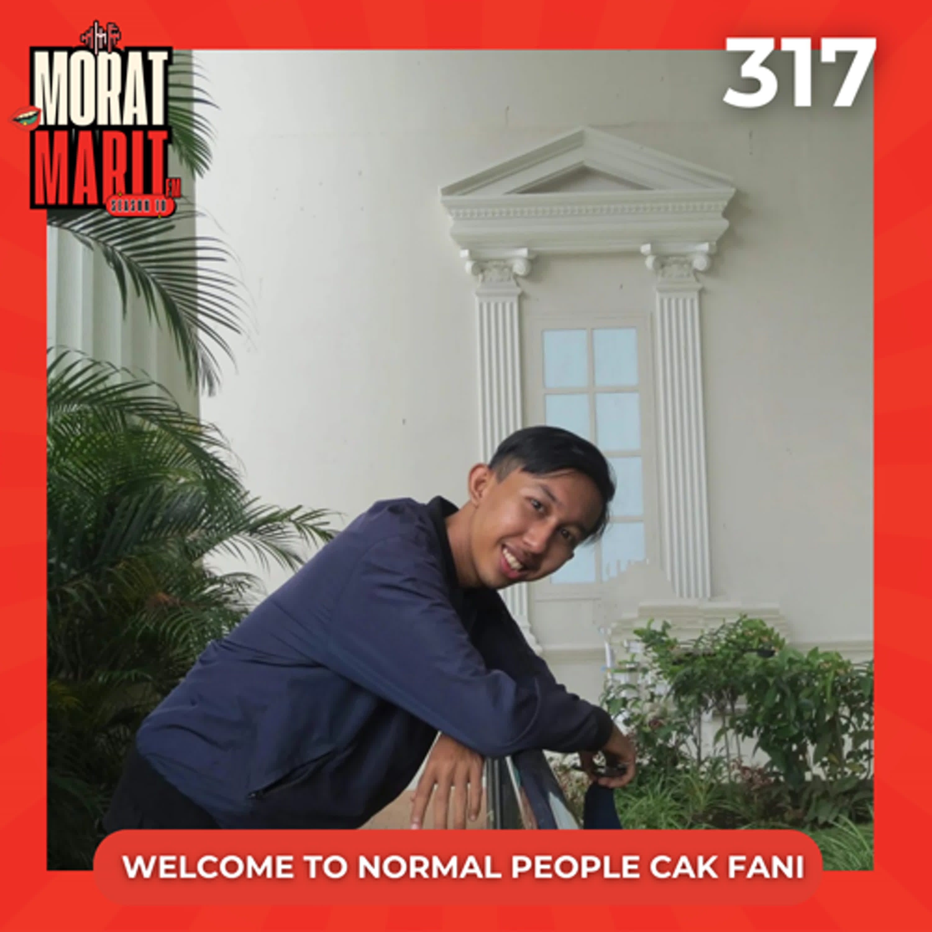 EPS.317 - WELCOME TO NORMAL PEOPLE CAK FANI!!! episode artwork