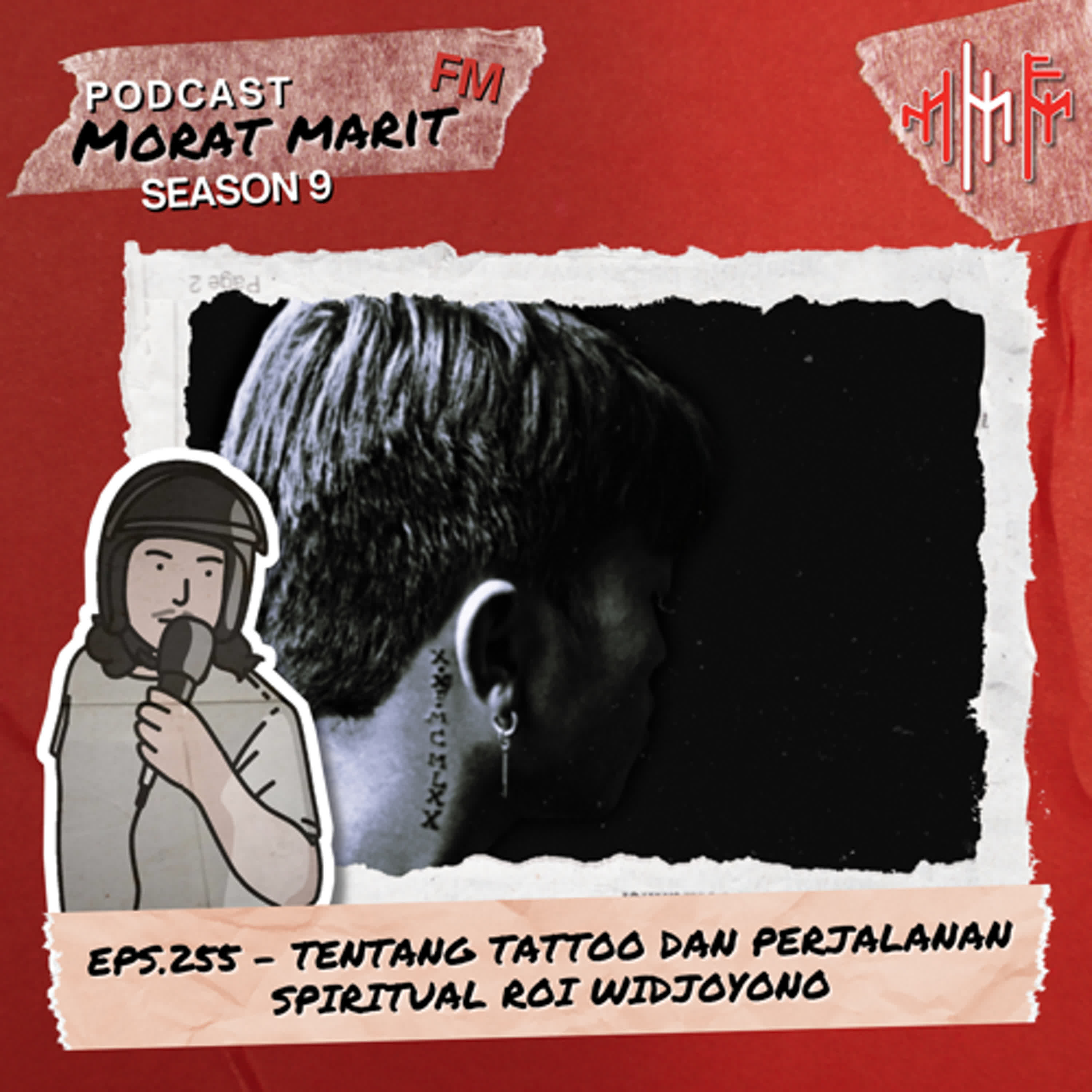 EPS.255 - TENTANG TATTOO DAN PERJALANAN SPIRITUAL ROI WIDJOYONO episode artwork
