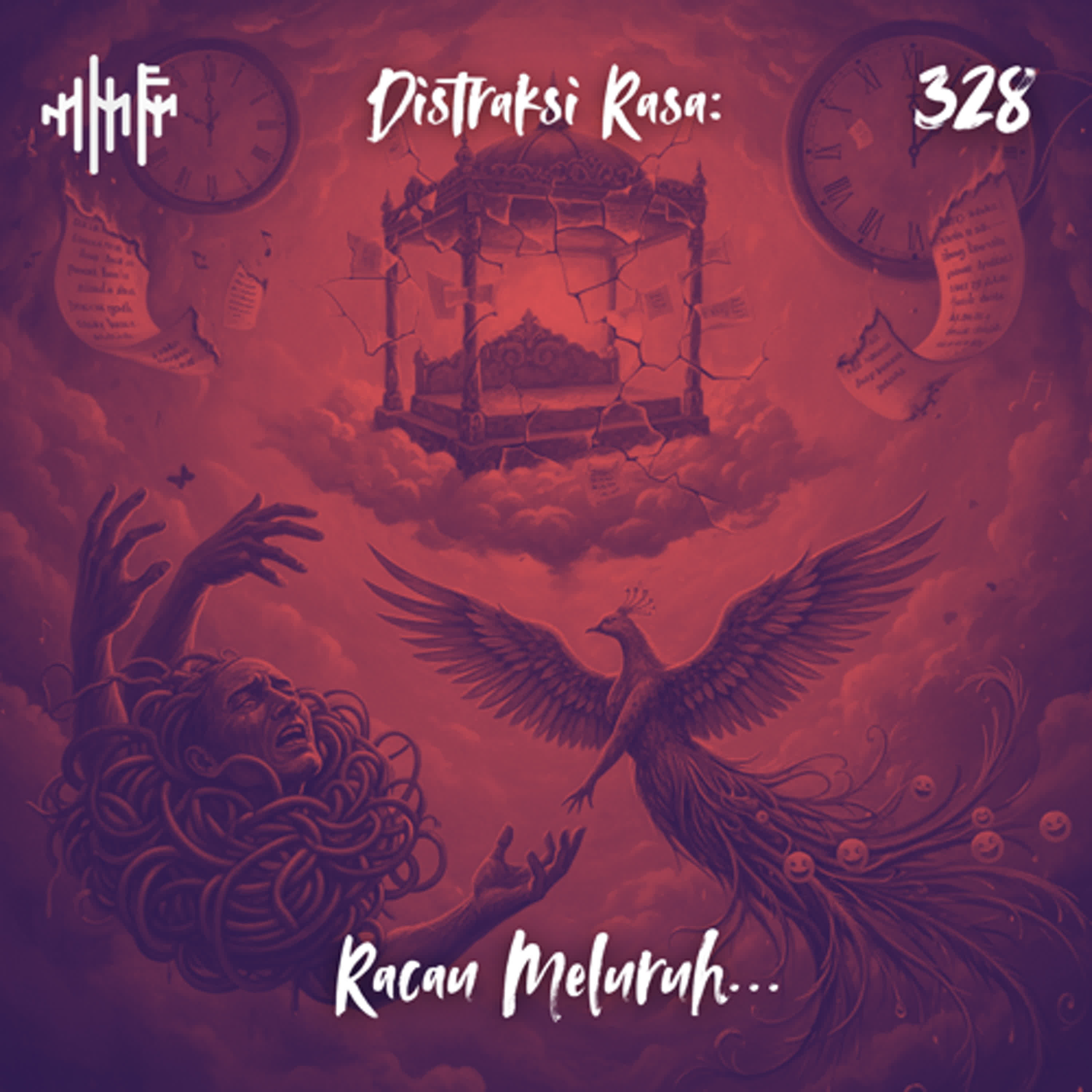 EPS.328 - DISTRAKSI RASA - Racau Meluruh... episode artwork