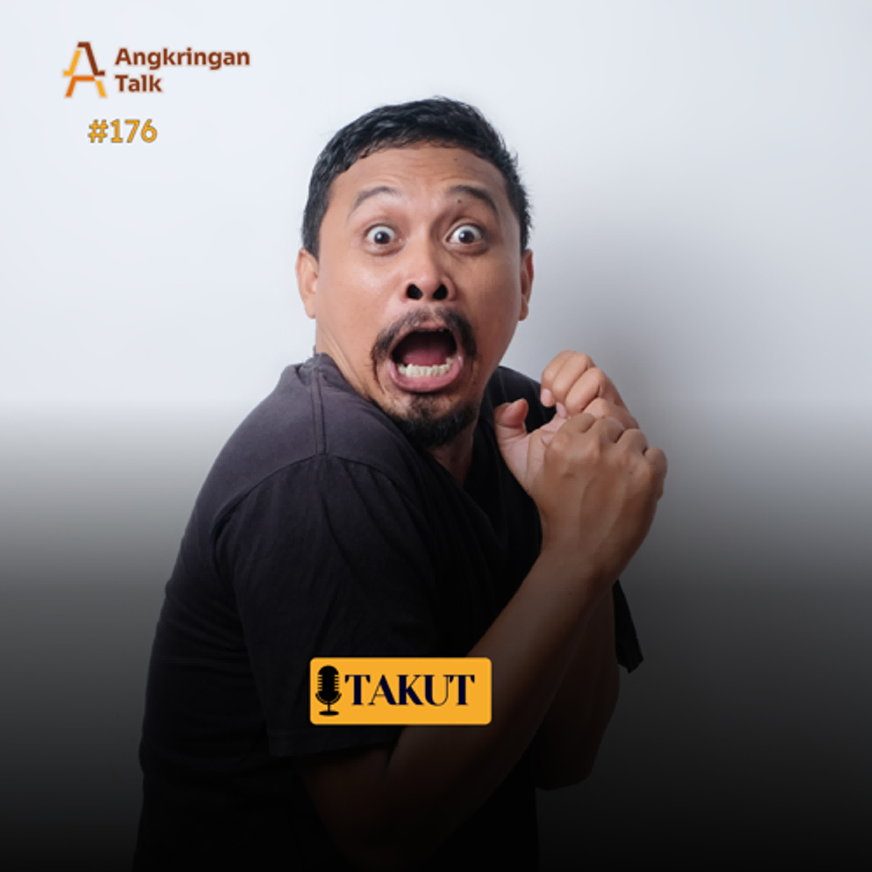 #Episode 176- Takut #Episode 176- Takut