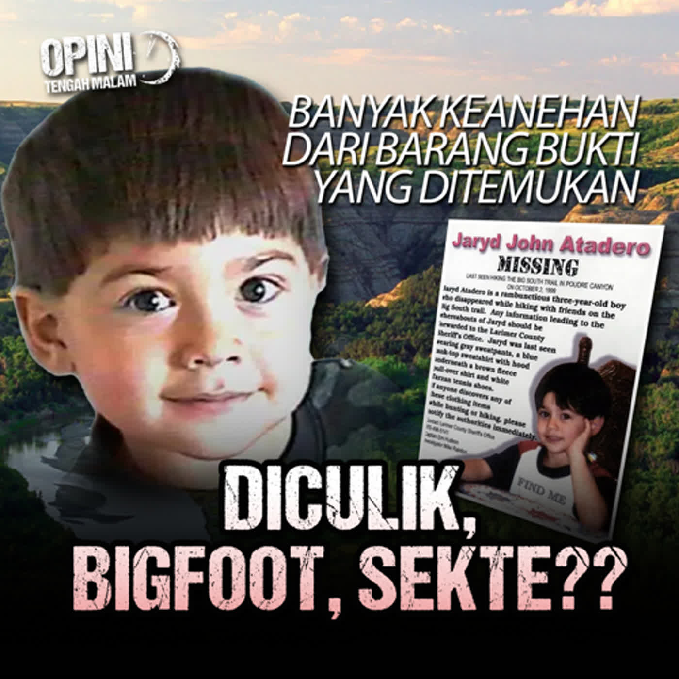 Eps 224 - Missing 411: Hilangnya Jaryd Atadero