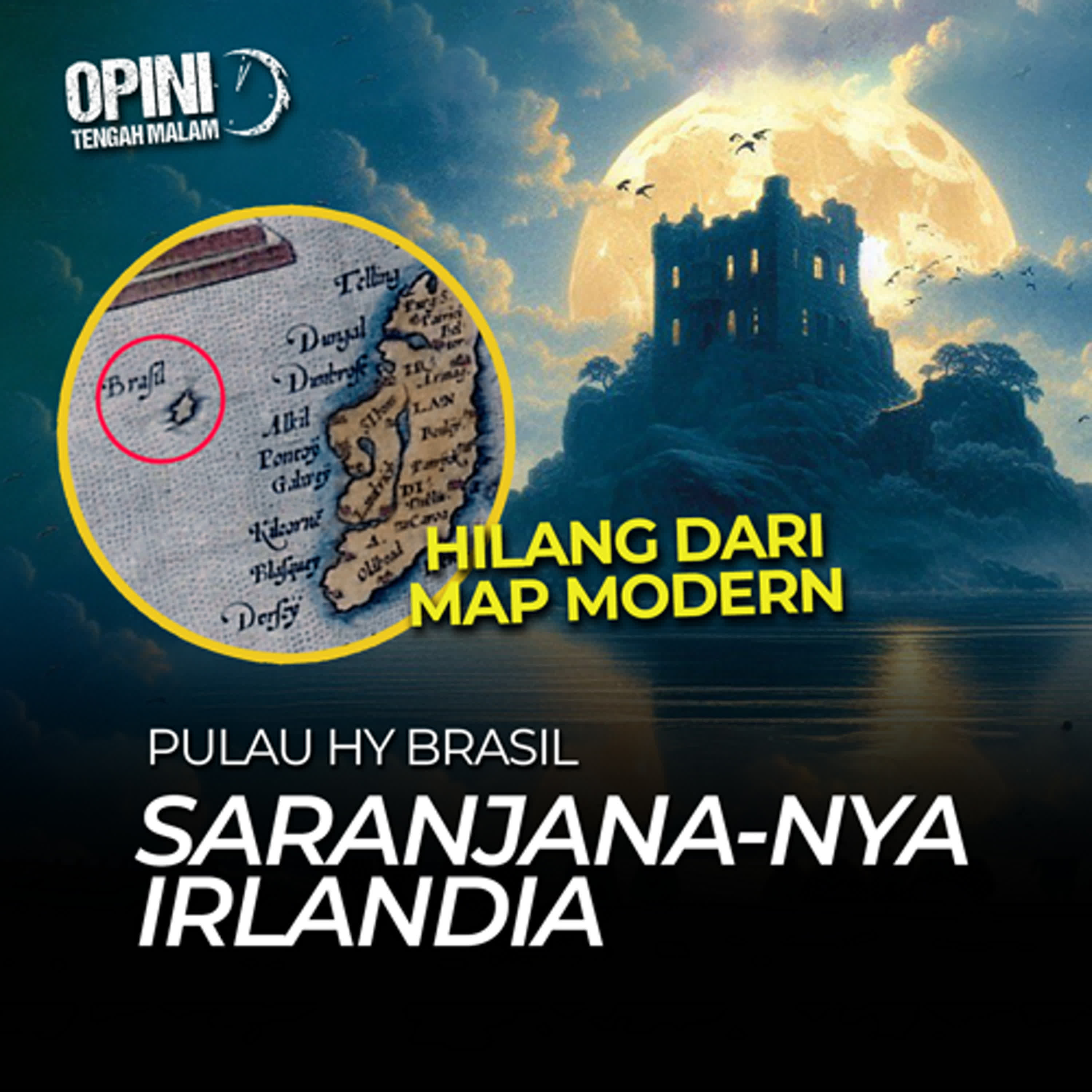 Eps 241 - Pulau Hantu Hy Brasil - Kota Saranjana di Eropa