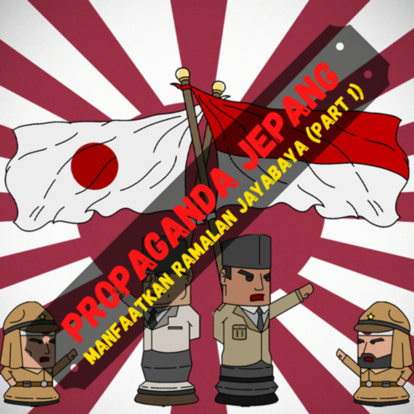 Jepang Cahaya Asia - Propaganda Jepang Manfaatkan Ramalan Jayabaya, Part 1 ( Sejarah Seru )